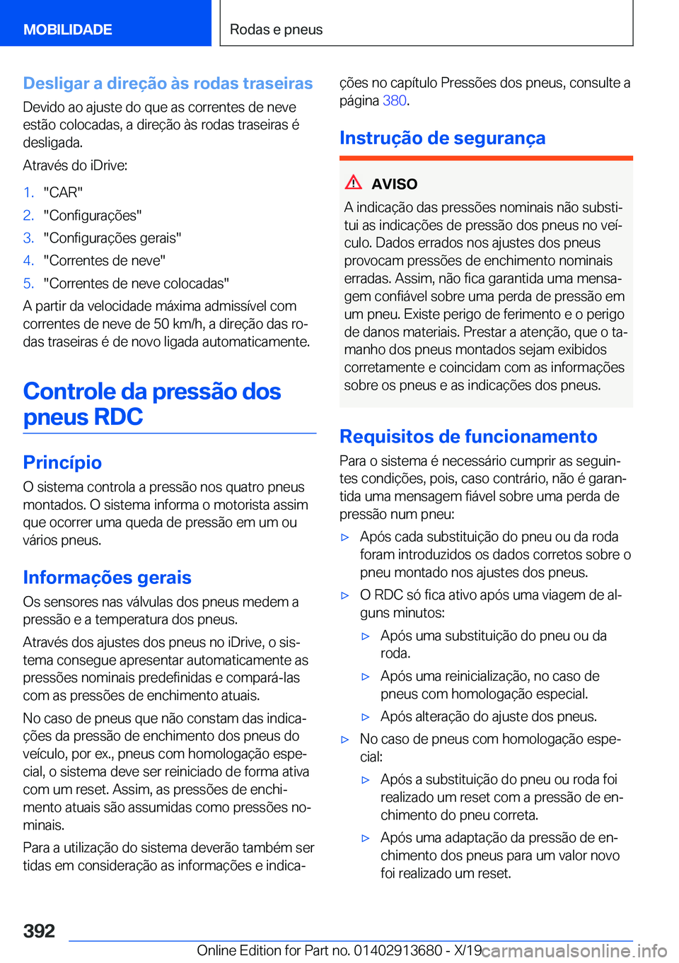BMW X5 2020  Manual do condutor (in Portuguese) �D�e�s�l�i�g�a�r��a��d�i�r�e�