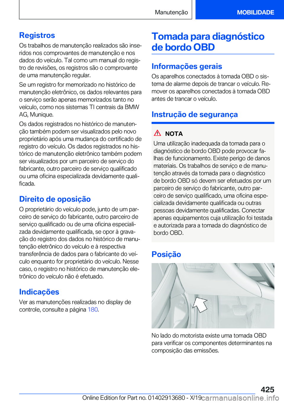 BMW X5 2020  Manual do condutor (in Portuguese) �R�e�g�i�s�t�r�o�s�O�s��t�r�a�b�a�l�h�o�s��d�e��m�a�n�u�t�e�n�