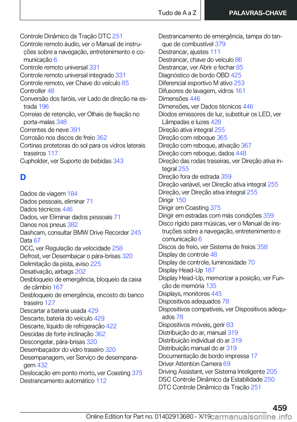 BMW X5 2020  Manual do condutor (in Portuguese) �C�o�n�t�r�o�l�e��D�i�n�â�m�i�c�o��d�a��T�r�a�