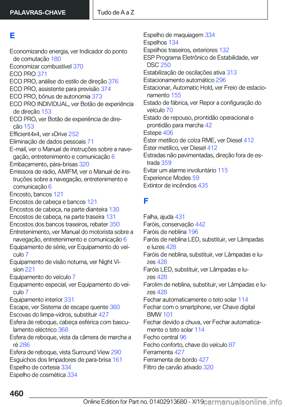 BMW X5 2020  Manual do condutor (in Portuguese) �E
�E�c�o�n�o�m�i�z�a�n�d�o��e�n�e�r�g�i�a�,��v�e�r��I�n�d�i�c�a�d�o�r��d�o��p�o�n�t�o �d�e��c�o�m�u�t�a�