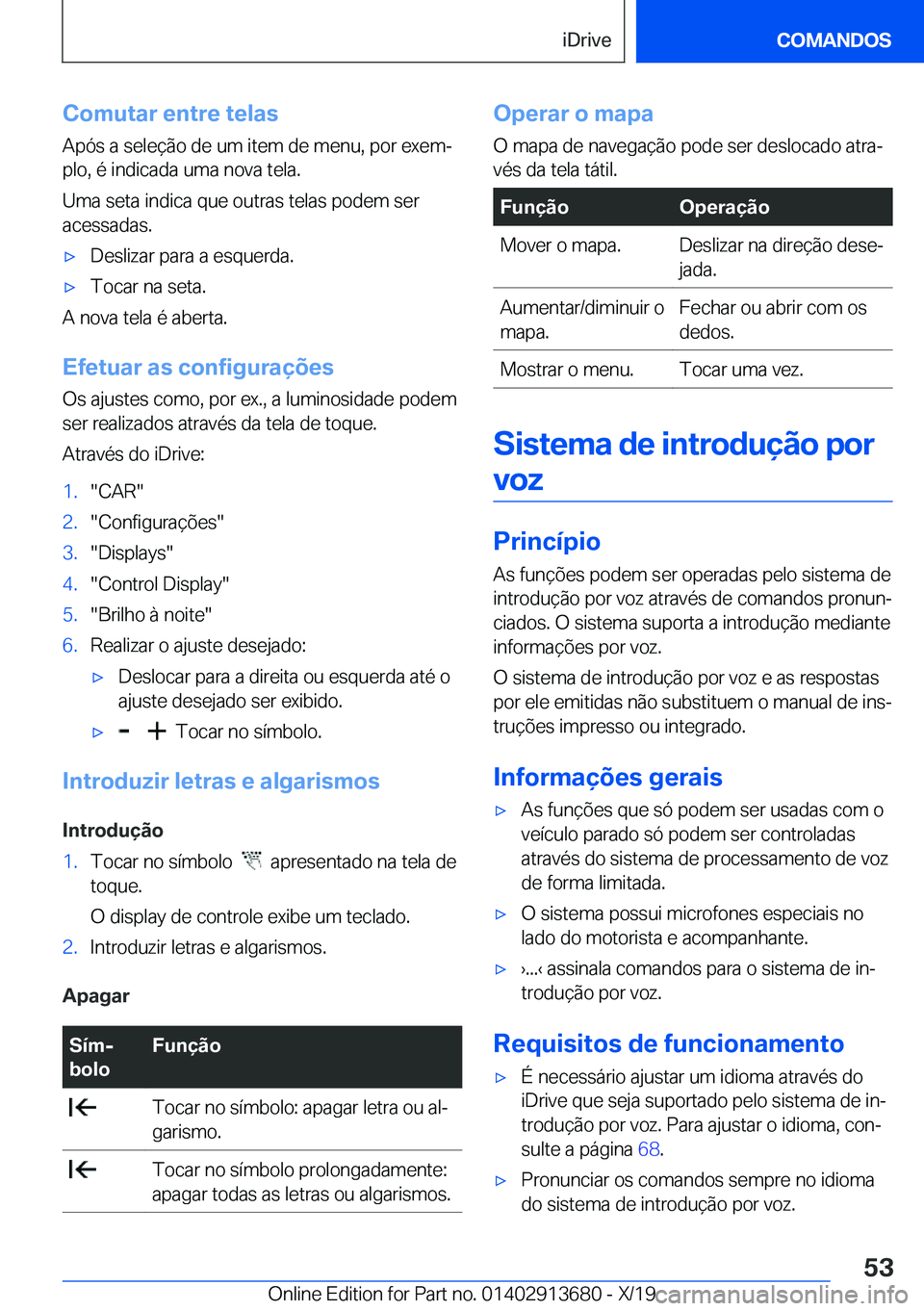 BMW X5 2020  Manual do condutor (in Portuguese) �C�o�m�u�t�a�r��e�n�t�r�e��t�e�l�a�s
�A�p�ó�s��a��s�e�l�e�