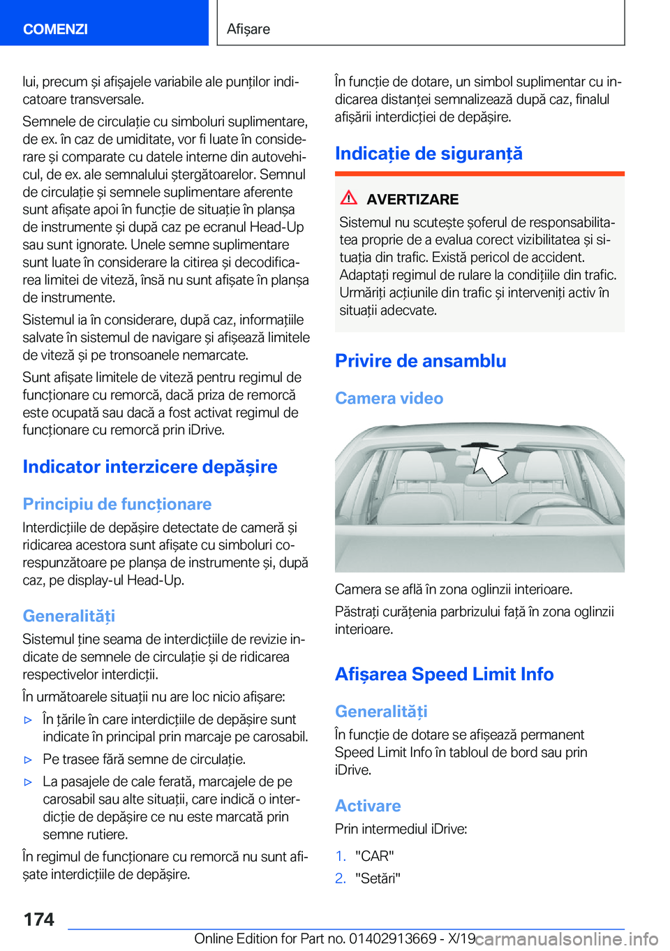 BMW X5 2020  Ghiduri De Utilizare (in Romanian) �l�u�i�,��p�r�e�c�u�m�&�i��a�f�i&�a�j�e�l�e��v�a�r�i�a�b�i�l�e��a�l�e��p�u�n*�i�l�o�r��i�n�d�ij�c�a�t�o�a�r�e��t�r�a�n�s�v�e�r�s�a�l�e�.
�S�e�m�n�e�l�e��d�e��c�i�r�c�u�l�a*�i�e��c�u��