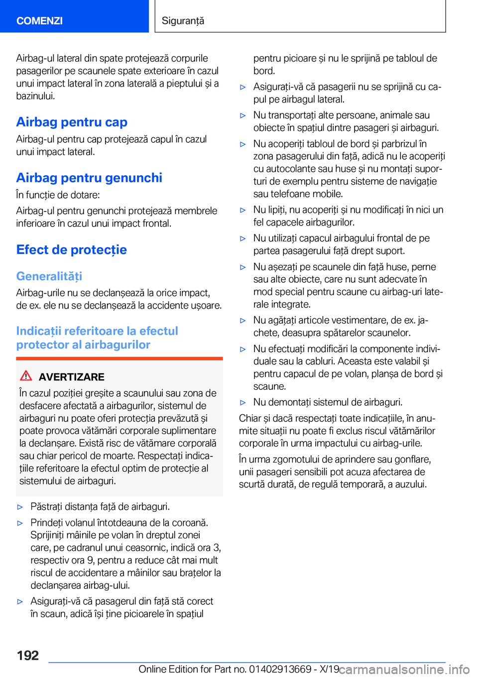 BMW X5 2020  Ghiduri De Utilizare (in Romanian) �A�i�r�b�a�g�-�u�l��l�a�t�e�r�a�l��d�i�n��s�p�a�t�e��p�r�o�t�e�j�e�a�z�ă��c�o�r�p�u�r�i�l�e�p�a�s�a�g�e�r�i�l�o�r��p�e��s�c�a�u�n�e�l�e��s�p�a�t�e��e�x�t�e�r�i�o�a�r�e��