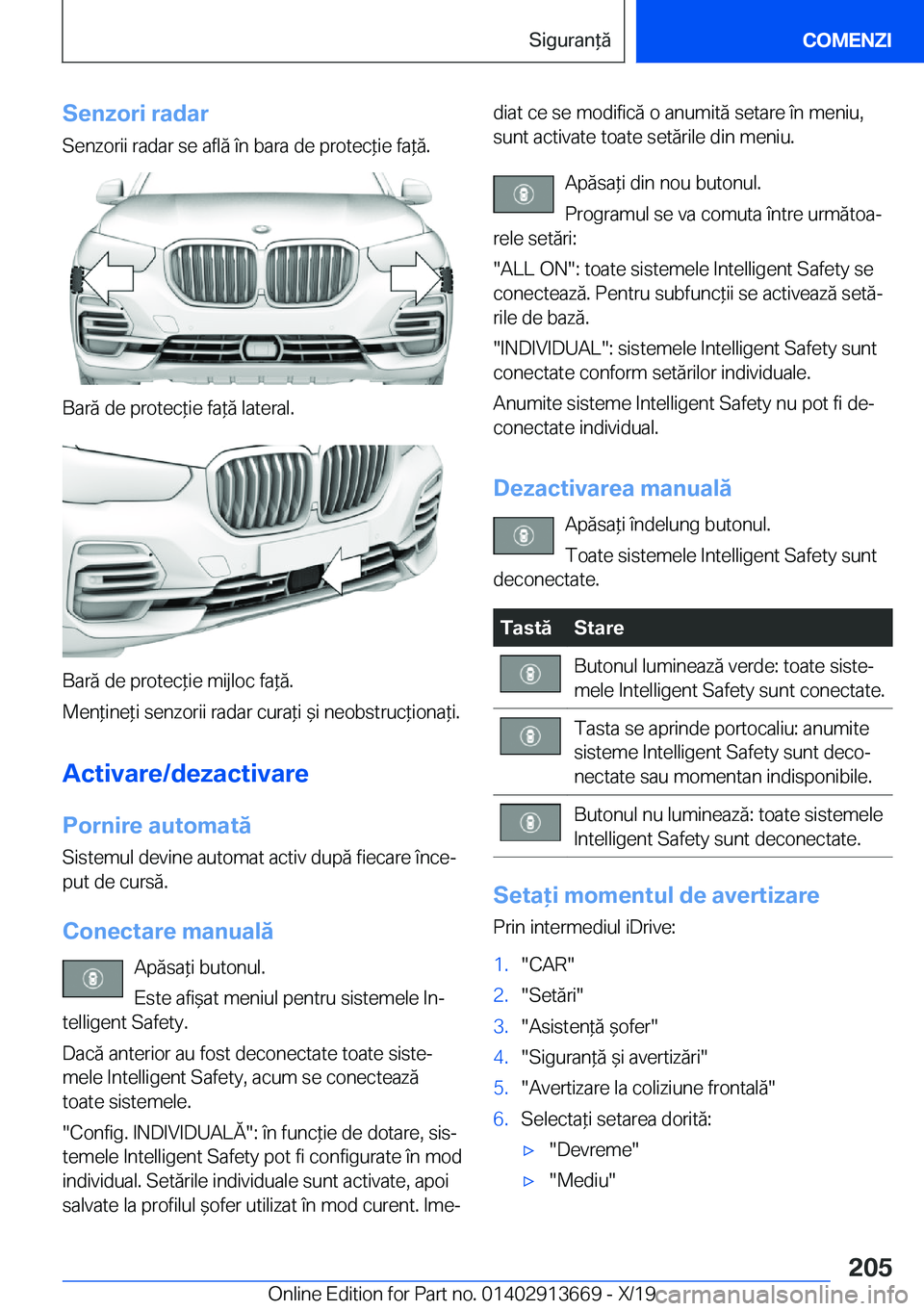 BMW X5 2020  Ghiduri De Utilizare (in Romanian) �S�e�n�z�o�r�i��r�a�d�a�r
�S�e�n�z�o�r�i�i��r�a�d�a�r��s�e��a�f�l�ă��