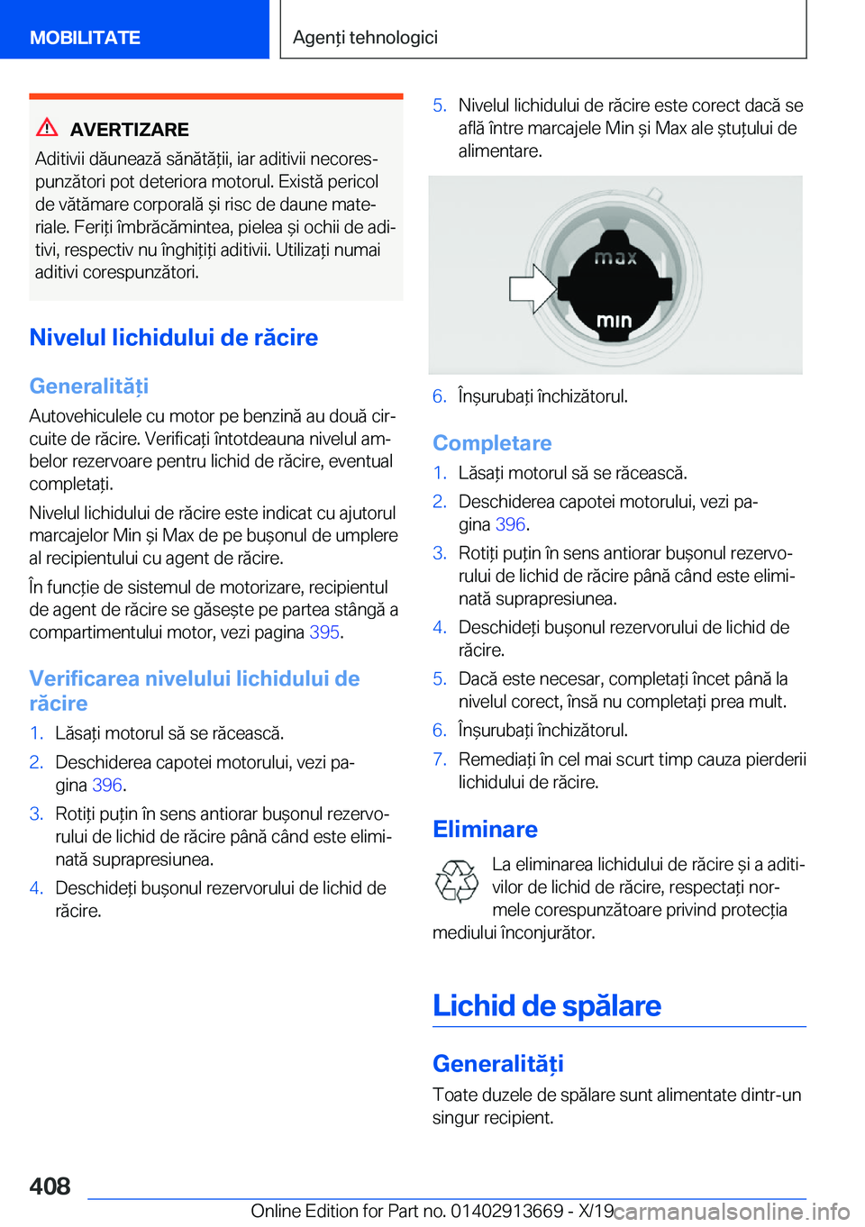 BMW X5 2020  Ghiduri De Utilizare (in Romanian) �A�V�E�R�T�I�Z�A�R�E
�A�d�i�t�i�v�i�i��d�ă�u�n�e�a�z�ă��s�ă�n�ă�t�ă*�i�i�,��i�a�r��a�d�i�t�i�v�i�i��n�e�c�o�r�e�sj �p�u�n�z�ă�t�o�r�i��p�o�t��d�e�t�e�r�i�o�r�a��m�o�t�o�r�u�l�.��E�x�i