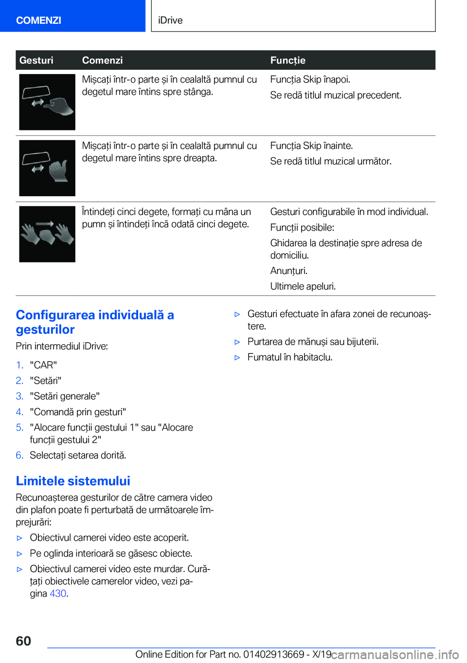 BMW X5 2020  Ghiduri De Utilizare (in Romanian) �G�e�s�t�u�r�i�C�o�m�e�n�z�i�F�u�n�c�i�e�M�i&�c�a*�i��