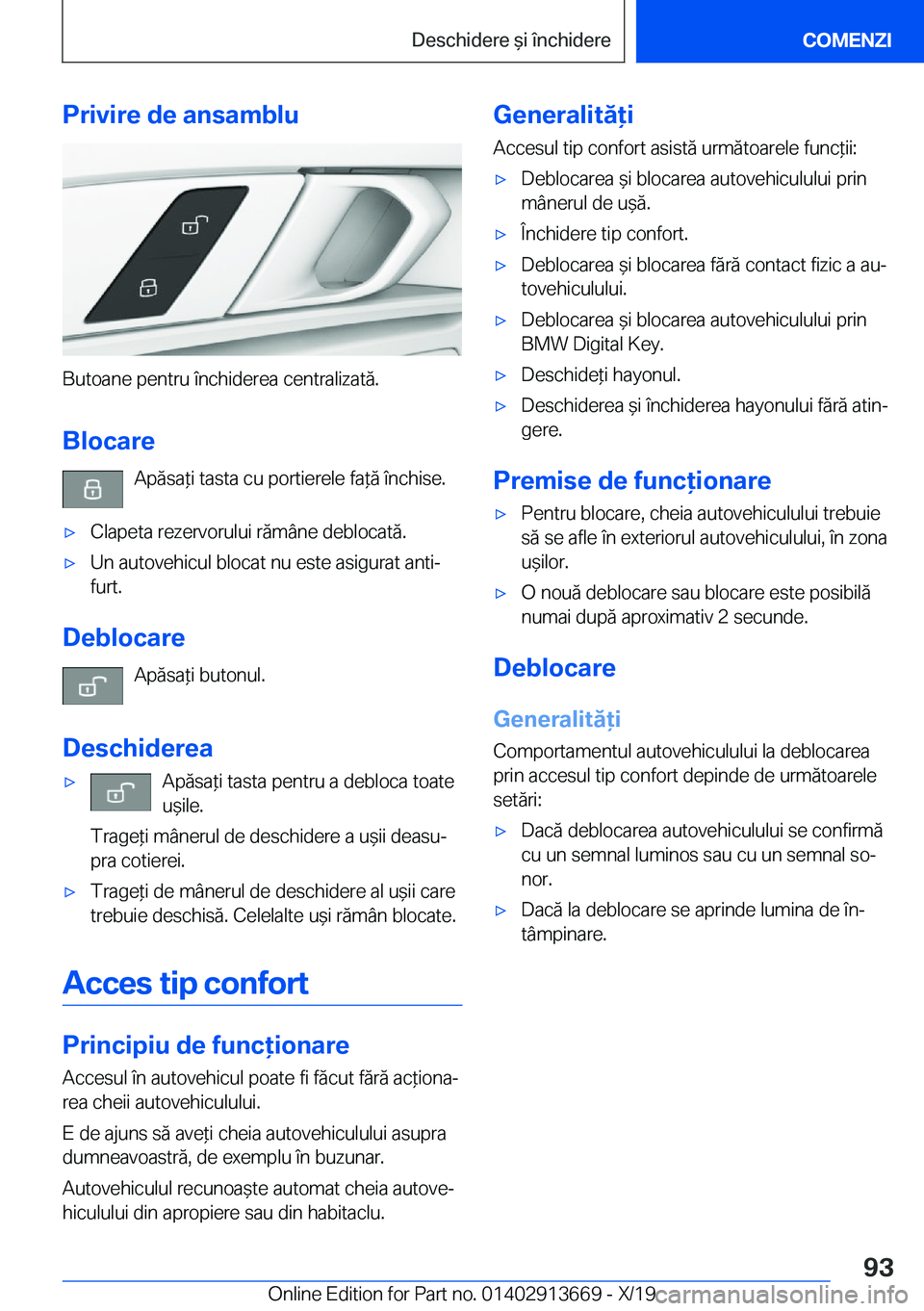 BMW X5 2020  Ghiduri De Utilizare (in Romanian) �P�r�i�v�i�r�e��d�e��a�n�s�a�m�b�l�u
�B�u�t�o�a�n�e��p�e�n�t�r�u��