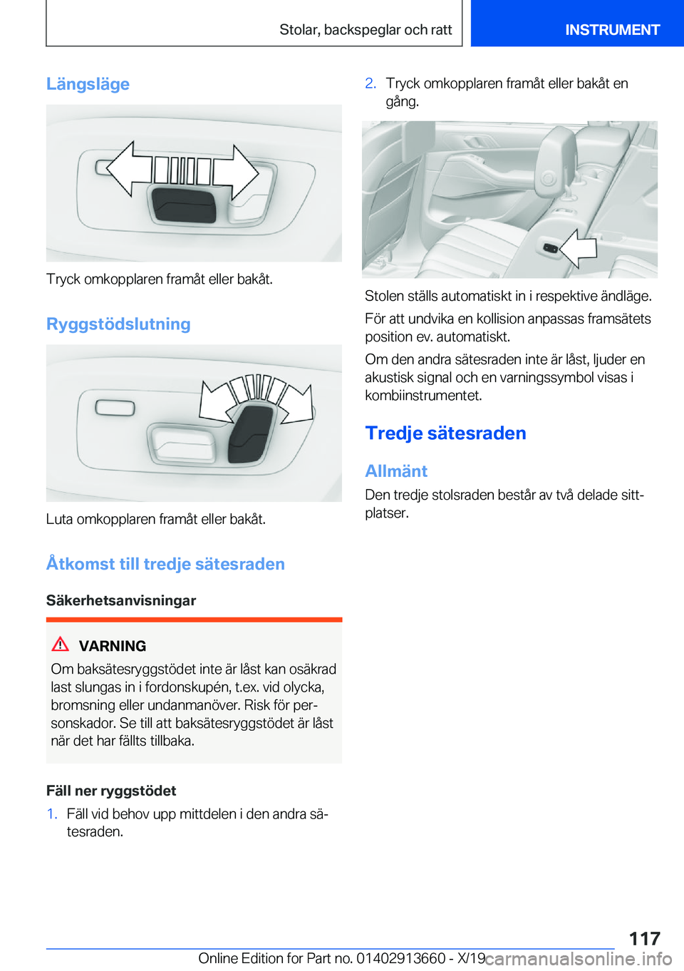 BMW X5 2020  InstruktionsbÖcker (in Swedish) �L�ä�n�g�s�l�ä�g�e
�T�r�y�c�k��o�m�k�o�p�p�l�a�r�e�n��f�r�a�m�å�t��e�l�l�e�r��b�a�k�å�t�.
�R�y�g�g�s�t�