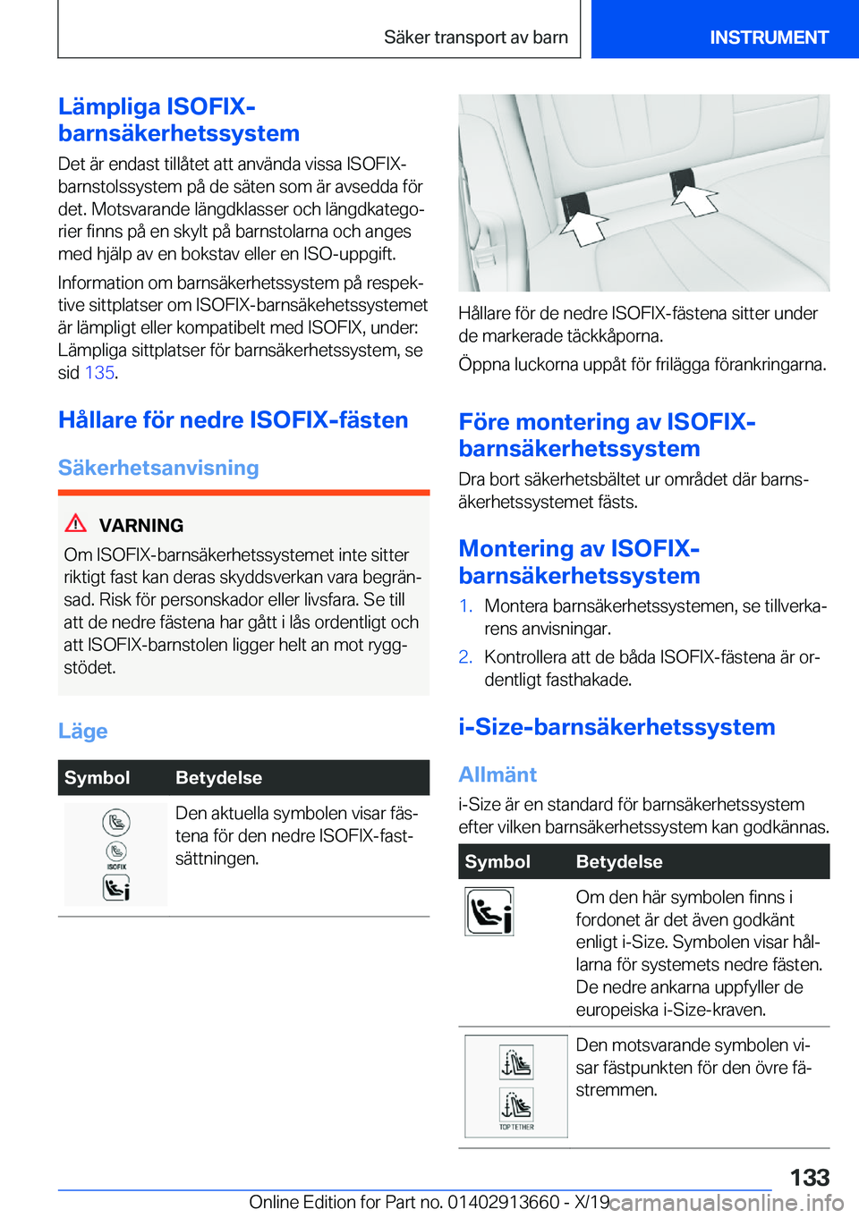 BMW X5 2020  InstruktionsbÖcker (in Swedish) �L�ä�m�p�l�i�g�a��I�S�O�F�I�X�-
�b�a�r�n�s�ä�k�e�r�h�e�t�s�s�y�s�t�e�m
�D�e�t��ä�r��e�n�d�a�s�t��t�i�l�l�å�t�e�t��a�t�t��a�n�v�ä�n�d�a��v�i�s�s�a��I�S�O�F�I�X�-
�b�a�r�n�s�t�o�l�s�s�y�s�t