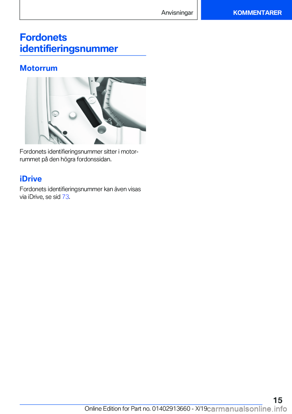 BMW X5 2020  InstruktionsbÖcker (in Swedish) �F�o�r�d�o�n�e�t�s
�i�d�e�n�t�i�f�i�e�r�i�n�g�s�n�u�m�m�e�r
�M�o�t�o�r�r�u�m
�F�o�r�d�o�n�e�t�s��i�d�e�n�t�i�f�i�e�r�i�n�g�s�n�u�m�m�e�r��s�i�t�t�e�r��i��m�o�t�o�rj �r�u�m�m�e�t��p�å��d�e�n��