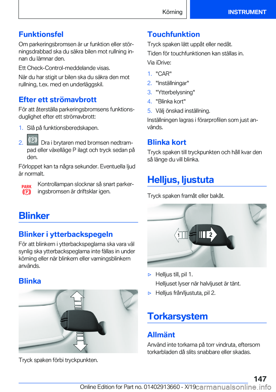 BMW X5 2020  InstruktionsbÖcker (in Swedish) �F�u�n�k�t�i�o�n�s�f�e�l�O�m��p�a�r�k�e�r�i�n�g�s�b�r�o�m�s�e�n��ä�r��u�r��f�u�n�k�t�i�o�n��e�l�l�e�r��s�t�
