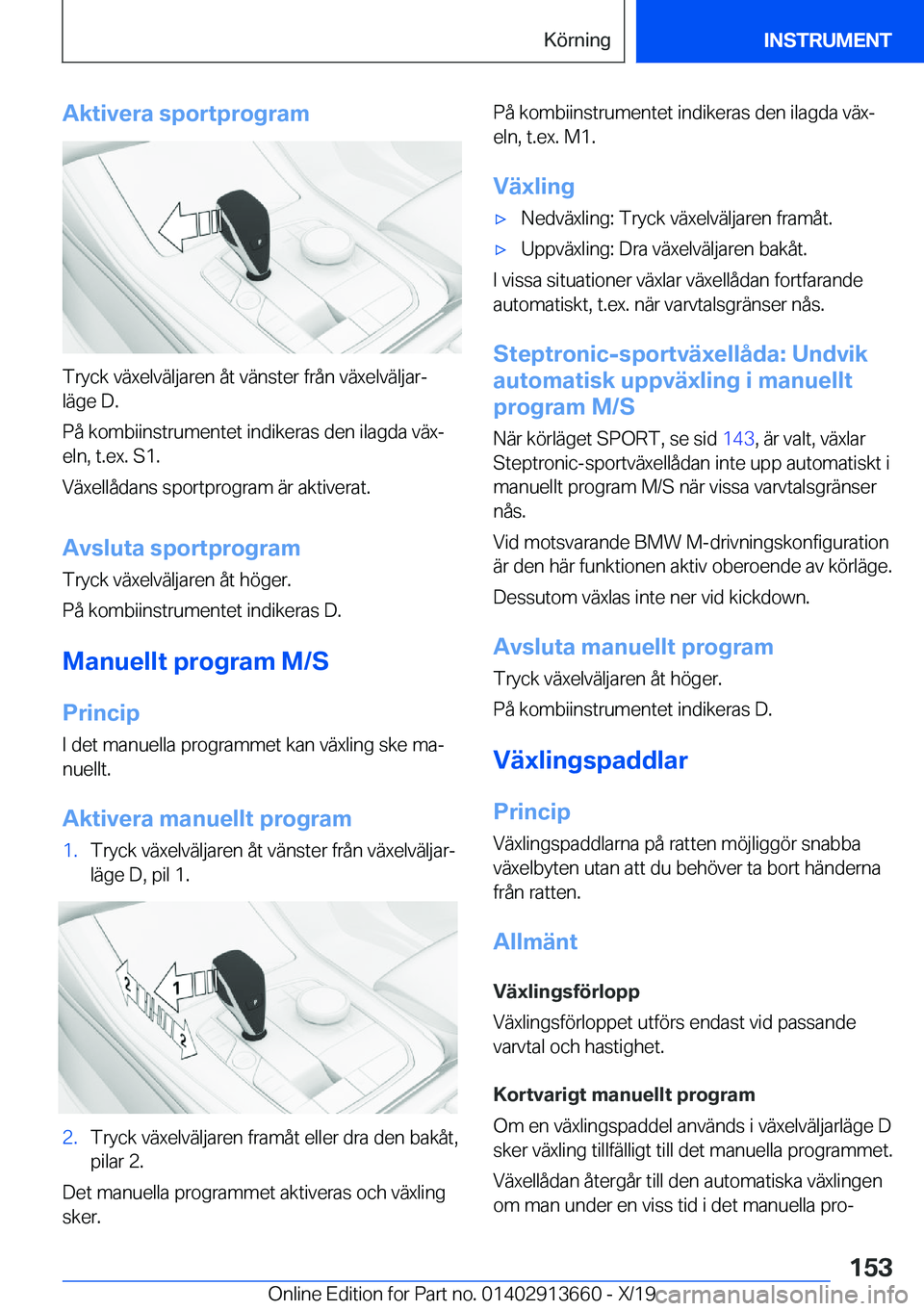 BMW X5 2020  InstruktionsbÖcker (in Swedish) �A�k�t�i�v�e�r�a��s�p�o�r�t�p�r�o�g�r�a�m
�T�r�y�c�k��v�ä�x�e�l�v�ä�l�j�a�r�e�n��å�t��v�ä�n�s�t�e�r��f�r�å�n��v�ä�x�e�l�v�ä�l�j�a�rj�l�ä�g�e��D�.
�P�å��k�o�m�b�i�i�n�s�t�r�u�m�e�n�t�