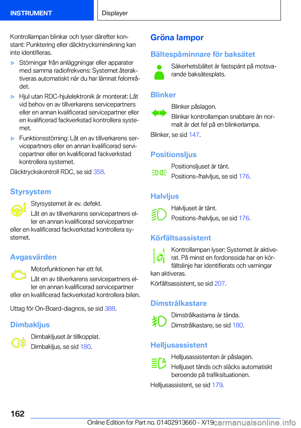 BMW X5 2020  InstruktionsbÖcker (in Swedish) �K�o�n�t�r�o�l�l�a�m�p�a�n��b�l�i�n�k�a�r��o�c�h��l�y�s�e�r��d�ä�r�e�f�t�e�r��k�o�nj
�s�t�a�n�t�:��P�u�n�k�t�e�r�i�n�g��e�l�l�e�r��d�ä�c�k�t�r�y�c�k�s�m�i�n�s�k�n�i�n�g��k�a�n
�i�n�t�e��i