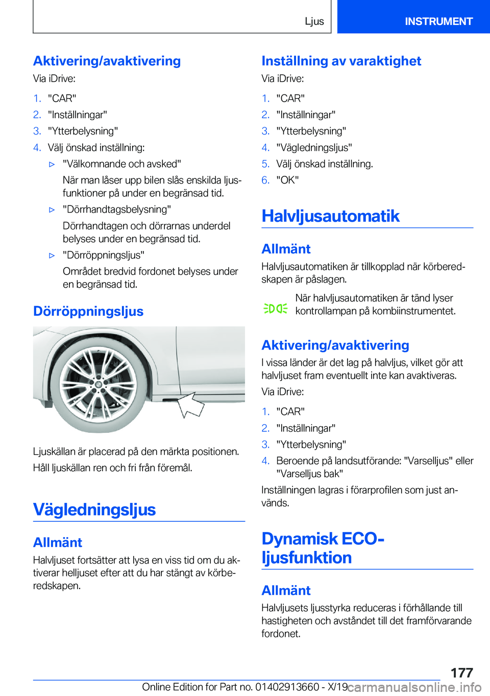 BMW X5 2020  InstruktionsbÖcker (in Swedish) �A�k�t�i�v�e�r�i�n�g�/�a�v�a�k�t�i�v�e�r�i�n�g�V�i�a��i�D�r�i�v�e�:�1�.��C�A�R��2�.��I�n�s�t�ä�l�l�n�i�n�g�a�r��3�.��Y�t�t�e�r�b�e�l�y�s�n�i�n�g��4�.�V�ä�l�j��