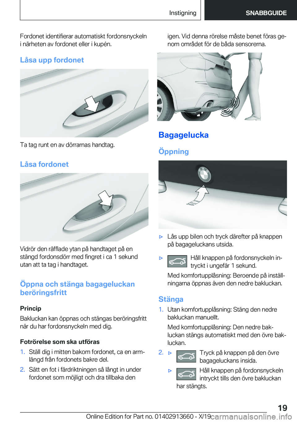 BMW X5 2020  InstruktionsbÖcker (in Swedish) �F�o�r�d�o�n�e�t��i�d�e�n�t�i�f�i�e�r�a�r��a�u�t�o�m�a�t�i�s�k�t��f�o�r�d�o�n�s�n�y�c�k�e�l�n
�i��n�ä�r�h�e�t�e�n��a�v��f�o�r�d�o�n�e�t��e�l�l�e�r��i��k�u�p�