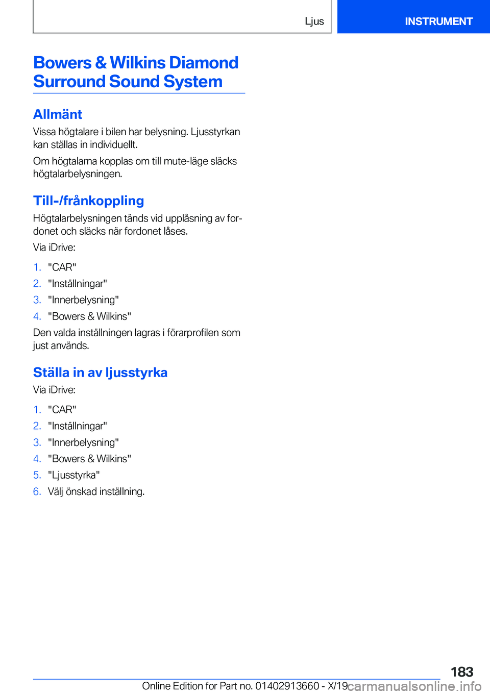 BMW X5 2020  InstruktionsbÖcker (in Swedish) �B�o�w�e�r�s��&��W�i�l�k�i�n�s��D�i�a�m�o�n�d�S�u�r�r�o�u�n�d��S�o�u�n�d��S�y�s�t�e�m
�A�l�l�m�ä�n�t �V�i�s�s�a��h�