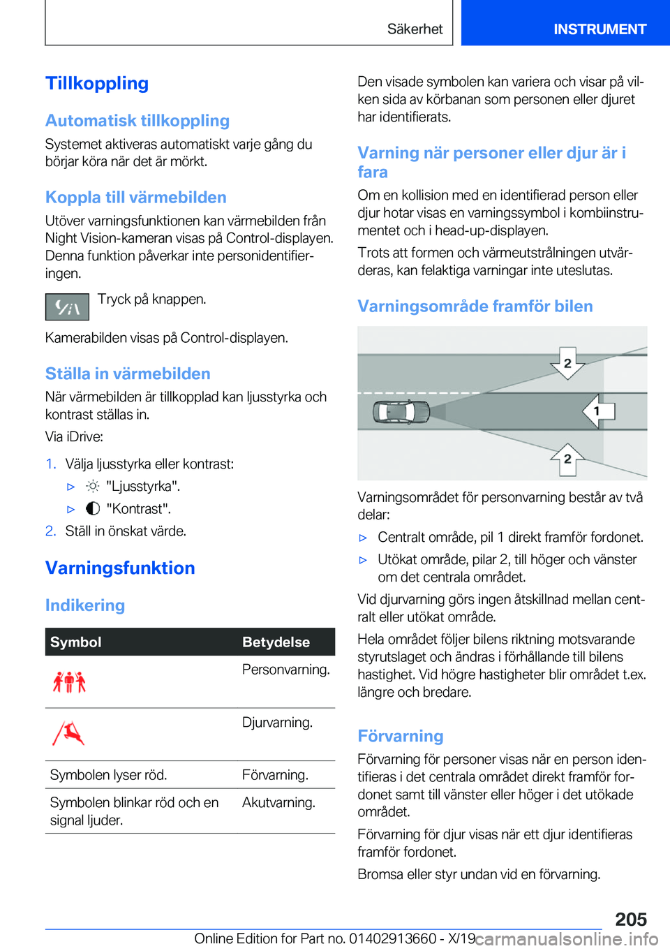 BMW X5 2020  InstruktionsbÖcker (in Swedish) �T�i�l�l�k�o�p�p�l�i�n�g�A�u�t�o�m�a�t�i�s�k��t�i�l�l�k�o�p�p�l�i�n�g
�S�y�s�t�e�m�e�t��a�k�t�i�v�e�r�a�s��a�u�t�o�m�a�t�i�s�k�t��v�a�r�j�e��g�å�n�g��d�u
�b�