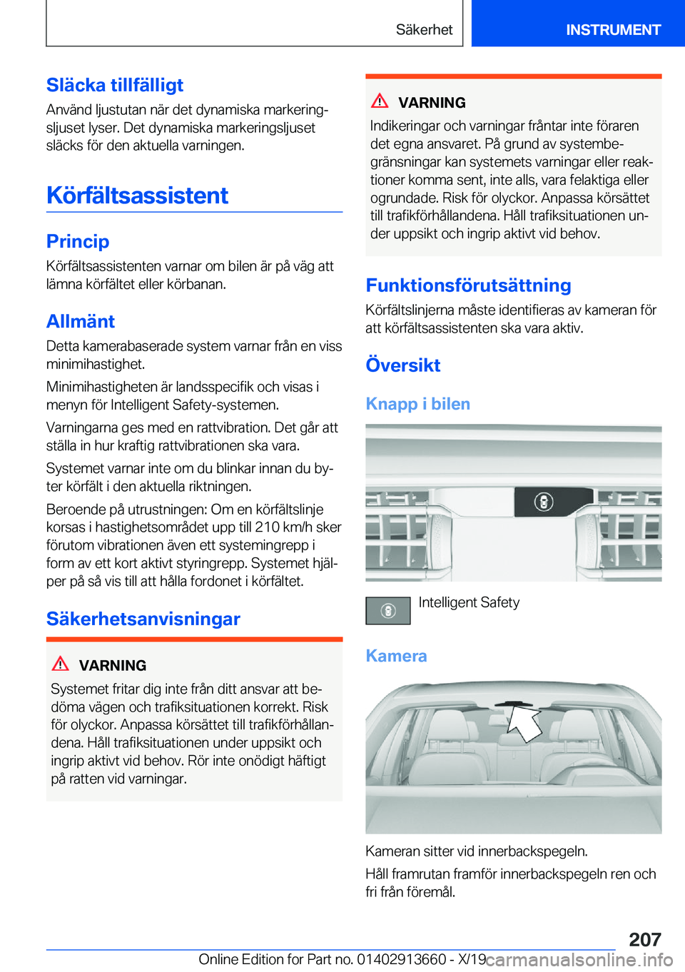 BMW X5 2020  InstruktionsbÖcker (in Swedish) �S�l�ä�c�k�a��t�i�l�l�f�ä�l�l�i�g�t�A�n�v�ä�n�d��l�j�u�s�t�u�t�a�n��n�ä�r��d�e�t��d�y�n�a�m�i�s�k�a��m�a�r�k�e�r�i�n�gj
�s�l�j�u�s�e�t��l�y�s�e�r�.��D�e�t��d�y�n�a�m�i�s�k�a��m�a�r�k�e�