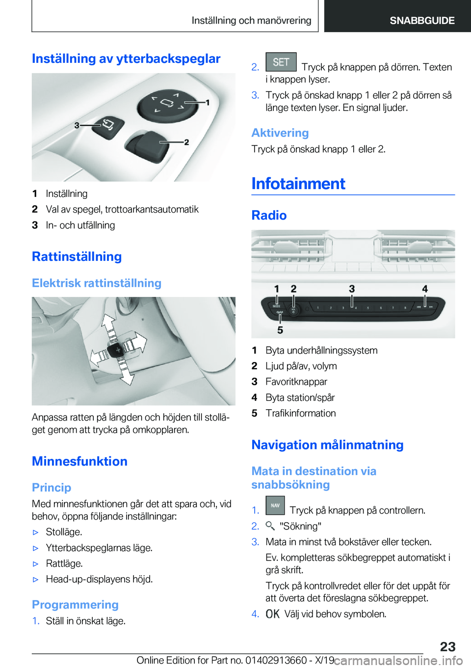 BMW X5 2020  InstruktionsbÖcker (in Swedish) �I�n�s�t�ä�l�l�n�i�n�g��a�v��y�t�t�e�r�b�a�c�k�s�p�e�g�l�a�r�1�I�n�s�t�ä�l�l�n�i�n�g�2�V�a�l��a�v��s�p�e�g�e�l�,��t�r�o�t�t�o�a�r�k�a�n�t�s�a�u�t�o�m�a�t�i�k�3�I�n�-��o�c�h��u�t�f�ä�l�l�n�i�