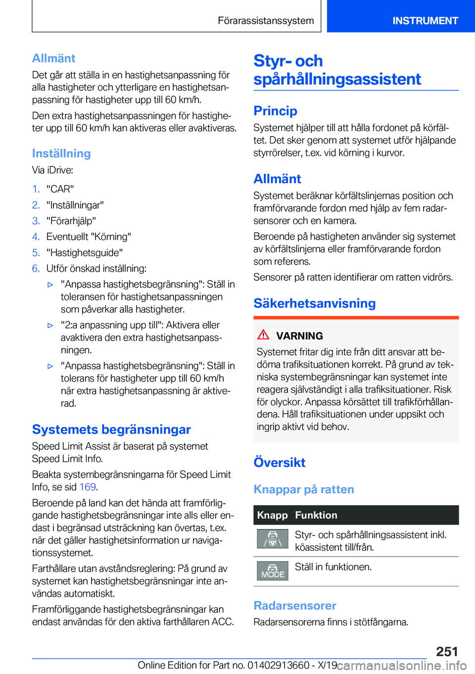 BMW X5 2020  InstruktionsbÖcker (in Swedish) �A�l�l�m�ä�n�t
�D�e�t��g�å�r��a�t�t��s�t�ä�l�l�a��i�n��e�n��h�a�s�t�i�g�h�e�t�s�a�n�p�a�s�s�n�i�n�g��f�