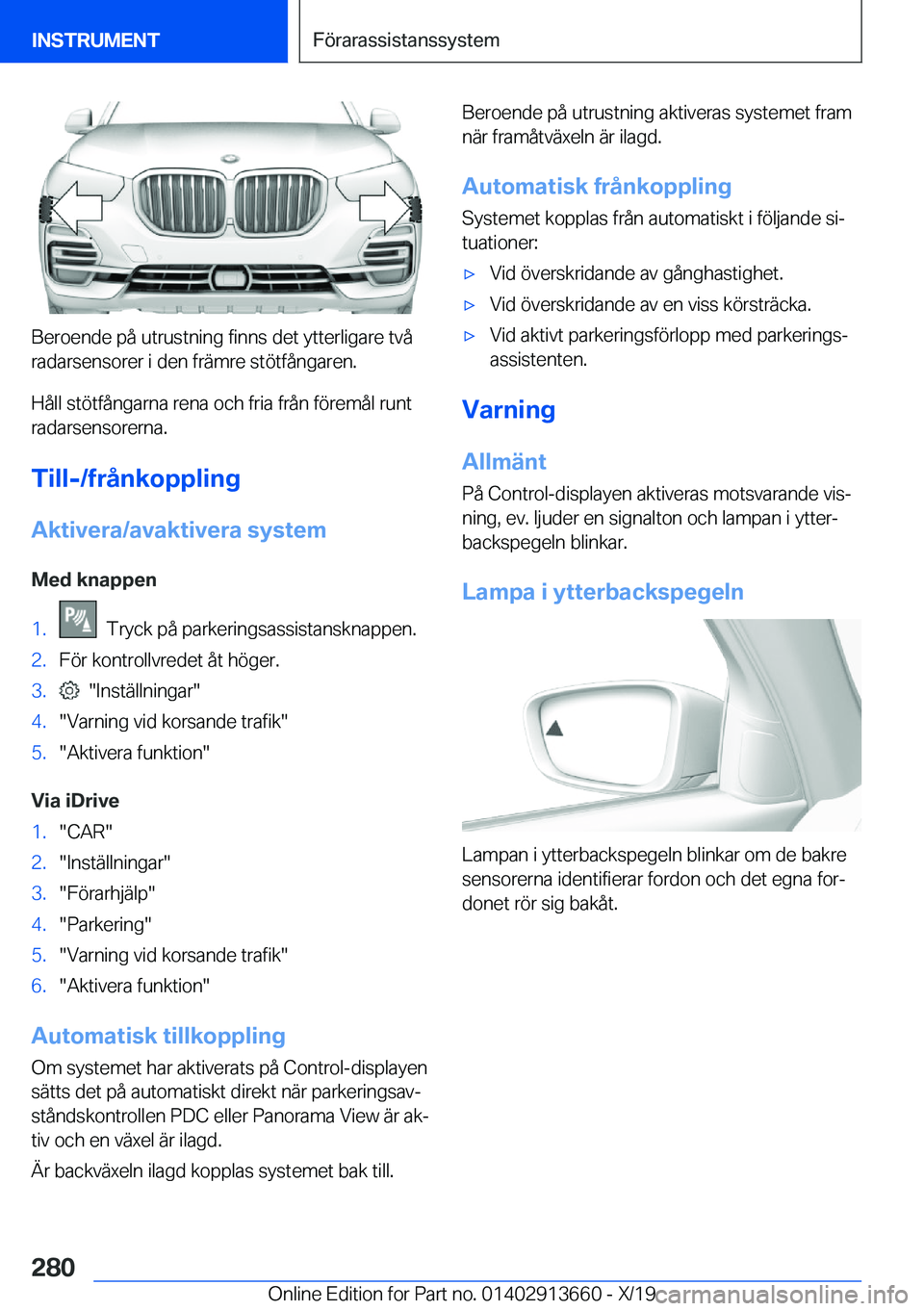 BMW X5 2020  InstruktionsbÖcker (in Swedish) �B�e�r�o�e�n�d�e��p�å��u�t�r�u�s�t�n�i�n�g��f�i�n�n�s��d�e�t��y�t�t�e�r�l�i�g�a�r�e��t�v�å�r�a�d�a�r�s�e�n�s�o�r�e�r��i��d�e�n��f�r�ä�m�r�e��s�t�