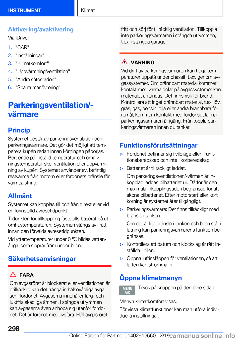 BMW X5 2020  InstruktionsbÖcker (in Swedish) �A�k�t�i�v�e�r�i�n�g�/�a�v�a�k�t�i�v�e�r�i�n�g�V�i�a��i�D�r�i�v�e�:�1�.��C�A�R��2�.��I�n�s�t�ä�l�l�n�i�n�g�a�r��3�.��K�l�i�m�a�t�k�o�m�f�o�r�t��4�.��U�p�p�v�ä�r�m�n�i�n�g�/�v�e�n�t�i�l�a�t�i