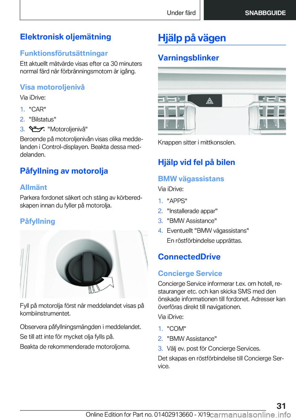 BMW X5 2020  InstruktionsbÖcker (in Swedish) �E�l�e�k�t�r�o�n�i�s�k��o�l�j�e�m�ä�t�n�i�n�g
�F�u�n�k�t�i�o�n�s�f�