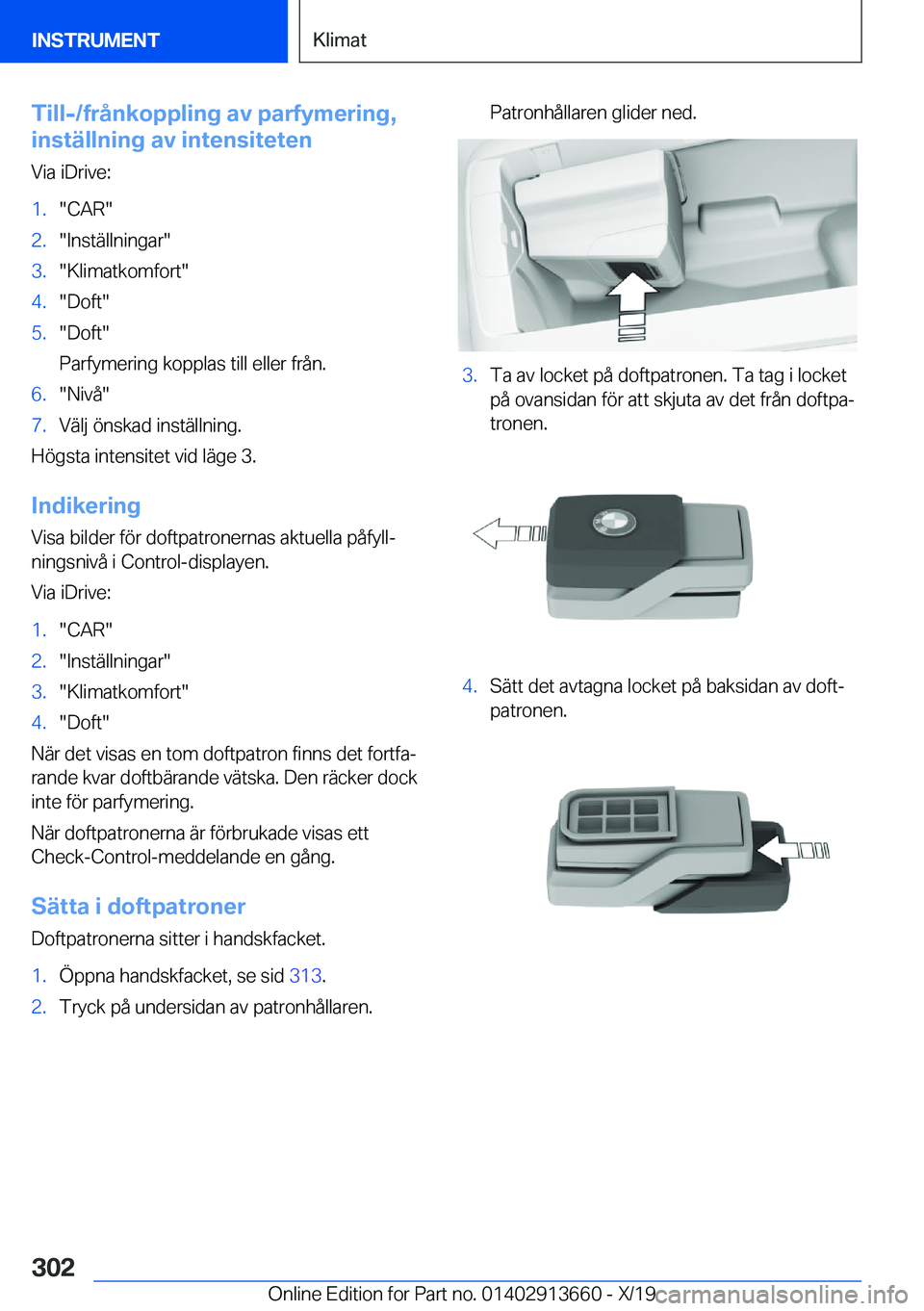 BMW X5 2020  InstruktionsbÖcker (in Swedish) �T�i�l�l�-�/�f�r�å�n�k�o�p�p�l�i�n�g��a�v��p�a�r�f�y�m�e�r�i�n�g�,
�i�n�s�t�ä�l�l�n�i�n�g��a�v��i�n�t�e�n�s�i�t�e�t�e�n
�V�i�a��i�D�r�i�v�e�:�1�.��C�A�R��2�.��I�n�s�t�ä�l�l�n�i�n�g�a�r��3�
