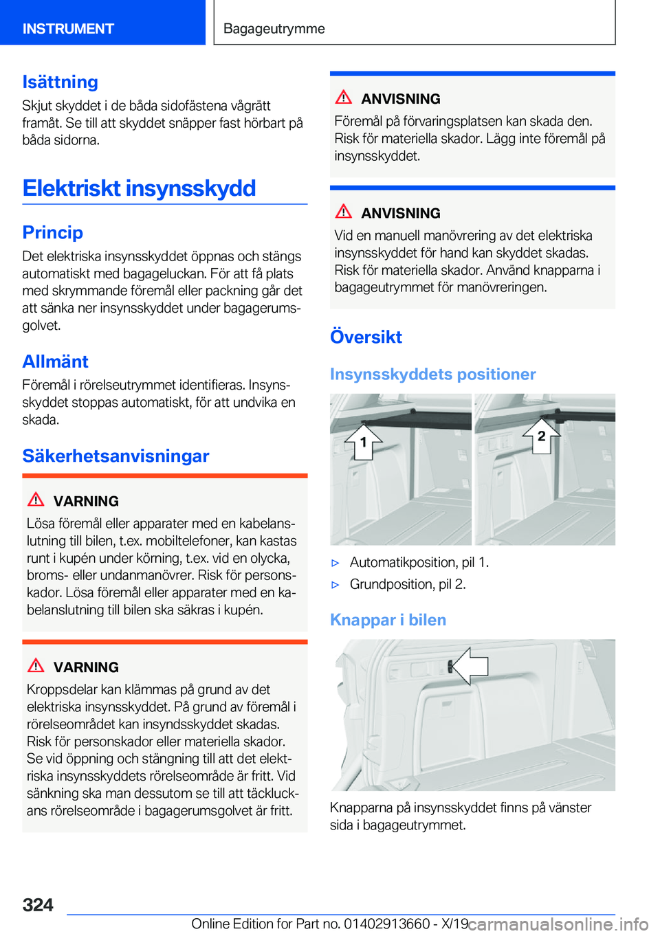 BMW X5 2020  InstruktionsbÖcker (in Swedish) �I�s�ä�t�t�n�i�n�g
�S�k�j�u�t��s�k�y�d�d�e�t��i��d�e��b�å�d�a��s�i�d�o�f�ä�s�t�e�n�a��v�å�g�r�ä�t�t
�f�r�a�m�å�t�.��S�e��t�i�l�l��a�t�t��s�k�y�d�d�e�t��s�n�ä�p�p�e�r��f�a�s�t��h�