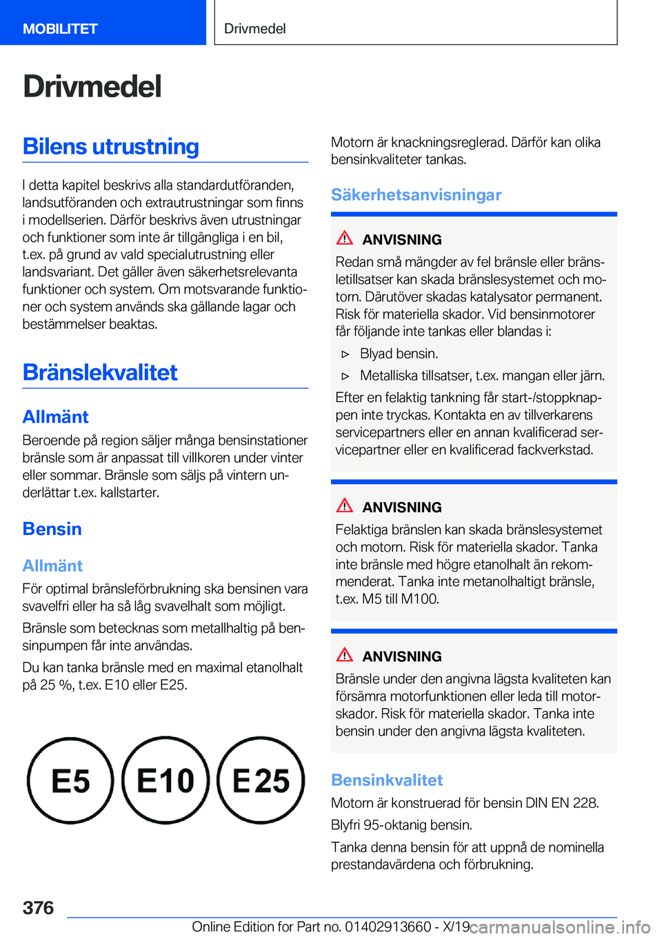 BMW X5 2020  InstruktionsbÖcker (in Swedish) �D�r�i�v�m�e�d�e�l�B�i�l�e�n�s��u�t�r�u�s�t�n�i�n�g
�I��d�e�t�t�a��k�a�p�i�t�e�l��b�e�s�k�r�i�v�s��a�l�l�a��s�t�a�n�d�a�r�d�u�t�f�