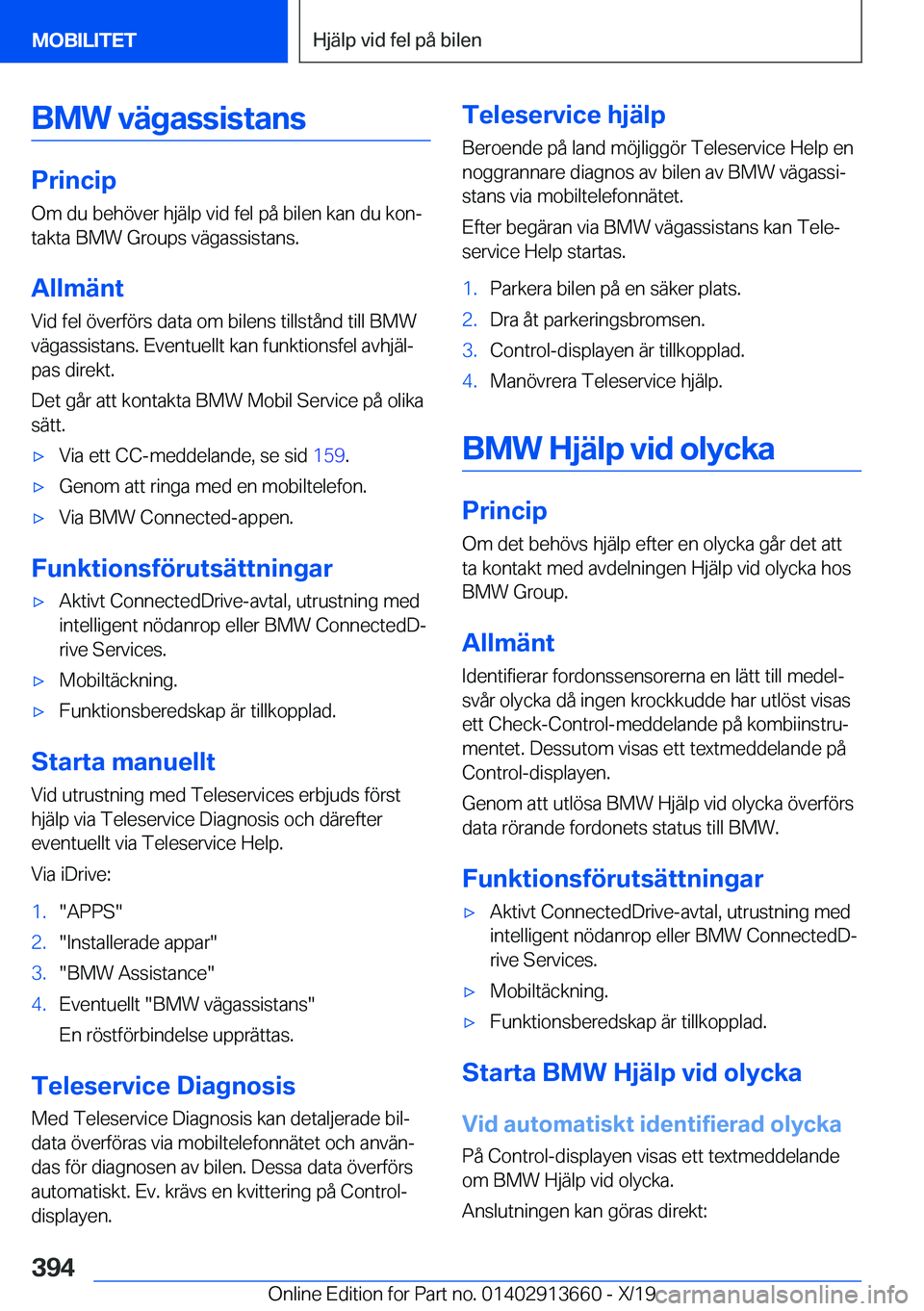 BMW X5 2020  InstruktionsbÖcker (in Swedish) �B�M�W��v�ä�g�a�s�s�i�s�t�a�n�s
�P�r�i�n�c�i�p�O�m��d�u��b�e�h�