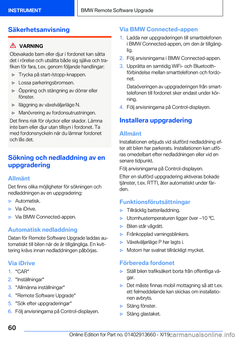 BMW X5 2020  InstruktionsbÖcker (in Swedish) �S�ä�k�e�r�h�e�t�s�a�n�v�i�s�n�i�n�g
�V�A�R�N�I�N�G
�O�b�e�v�a�k�a�d�e��b�a�r�n��e�l�l�e�r��d�j�u�r��i��f�o�r�d�o�n�e�t��k�a�n��s�ä�t�t�a
�d�e�t��i��r�