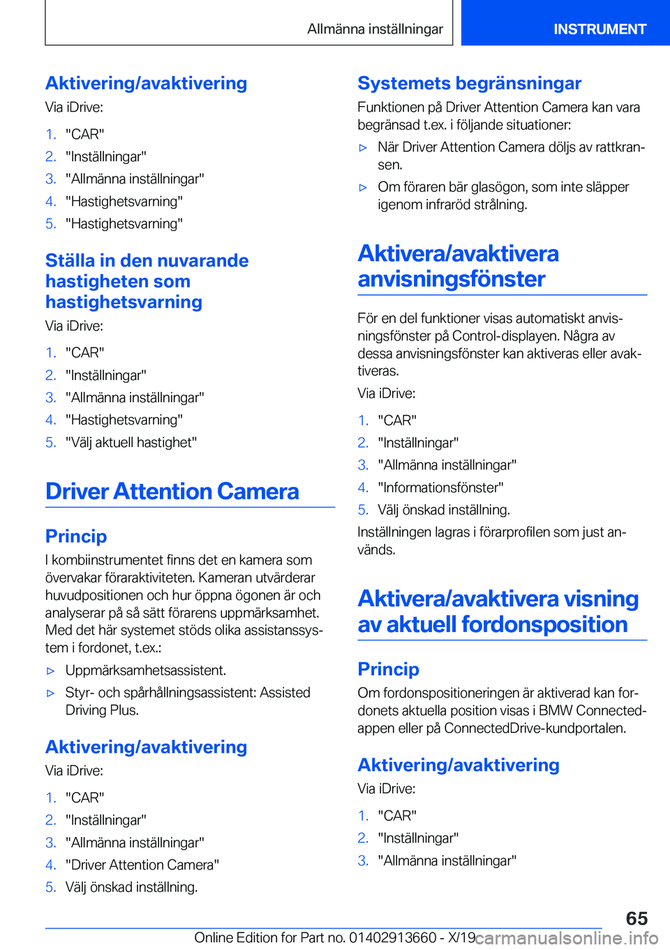 BMW X5 2020  InstruktionsbÖcker (in Swedish) �A�k�t�i�v�e�r�i�n�g�/�a�v�a�k�t�i�v�e�r�i�n�g�V�i�a��i�D�r�i�v�e�:�1�.��C�A�R��2�.��I�n�s�t�ä�l�l�n�i�n�g�a�r��3�.��A�l�l�m�ä�n�n�a��i�n�s�t�ä�l�l�n�i�n�g�a�r��4�.��H�a�s�t�i�g�h�e�t�s�v�