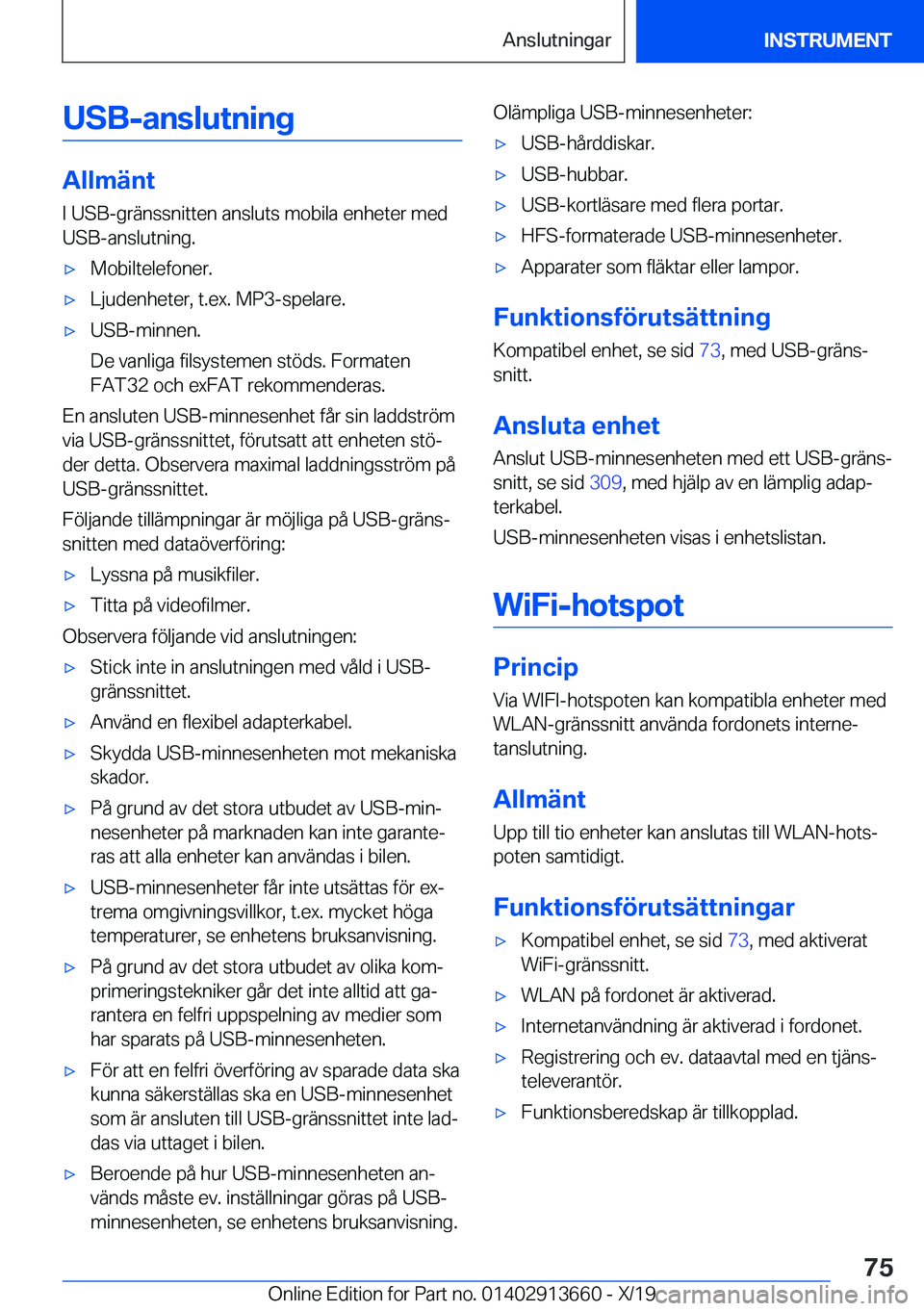 BMW X5 2020  InstruktionsbÖcker (in Swedish) �U�S�B�-�a�n�s�l�u�t�n�i�n�g
�A�l�l�m�ä�n�t�I��U�S�B�-�g�r�ä�n�s�s�n�i�t�t�e�n��a�n�s�l�u�t�s��m�o�b�i�l�a��e�n�h�e�t�e�r��m�e�d
�U�S�B�-�a�n�s�l�u�t�n�i�n�g�.
'x�M�o�b�i�l�t�e�l�e�f�o�n�e�