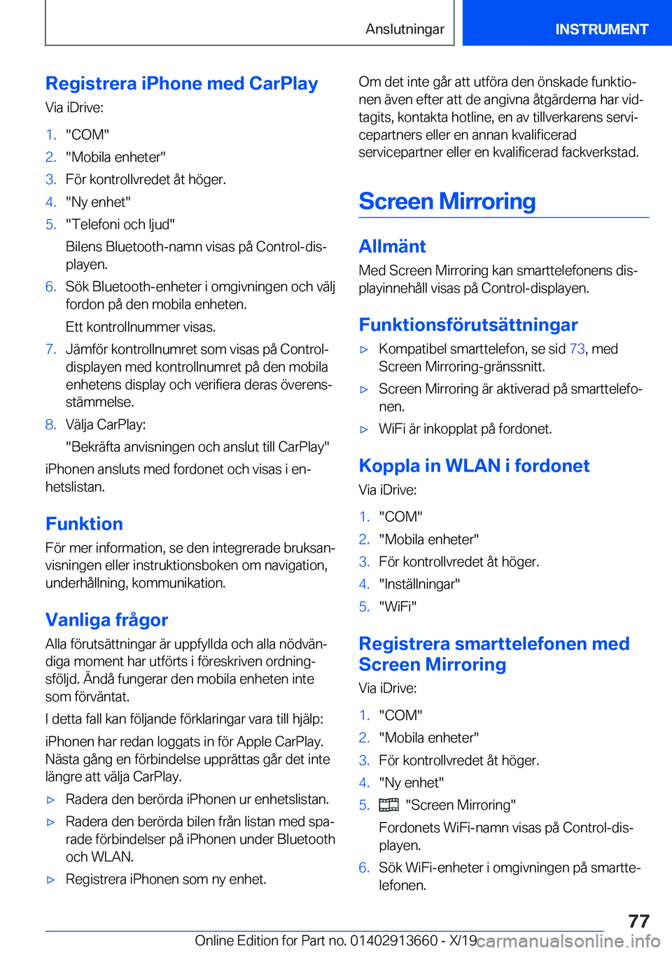 BMW X5 2020  InstruktionsbÖcker (in Swedish) �R�e�g�i�s�t�r�e�r�a��i�P�h�o�n�e��m�e�d��C�a�r�P�l�a�y
�V�i�a��i�D�r�i�v�e�:�1�.��C�O�M��2�.��M�o�b�i�l�a��e�n�h�e�t�e�r��3�.�F�