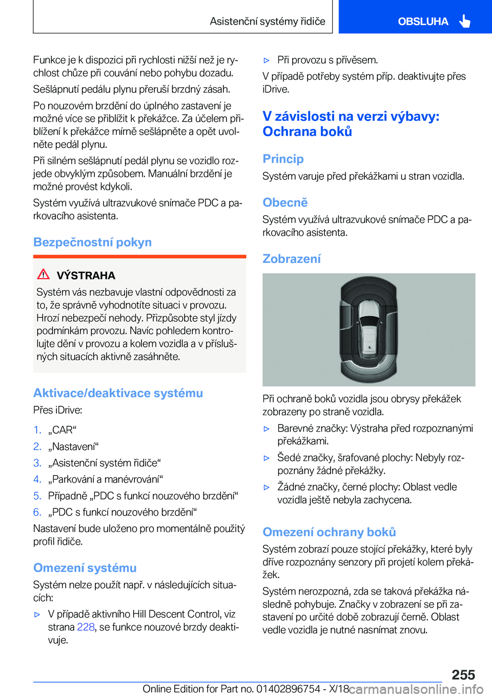 BMW X5 2019  Návod na použití (in Czech) �F�u�n�k�c�e��j�e��k��d�i�s�p�o�z�i�c�i��p�i��r�y�c�h�l�o�s�t�i��n�i(�