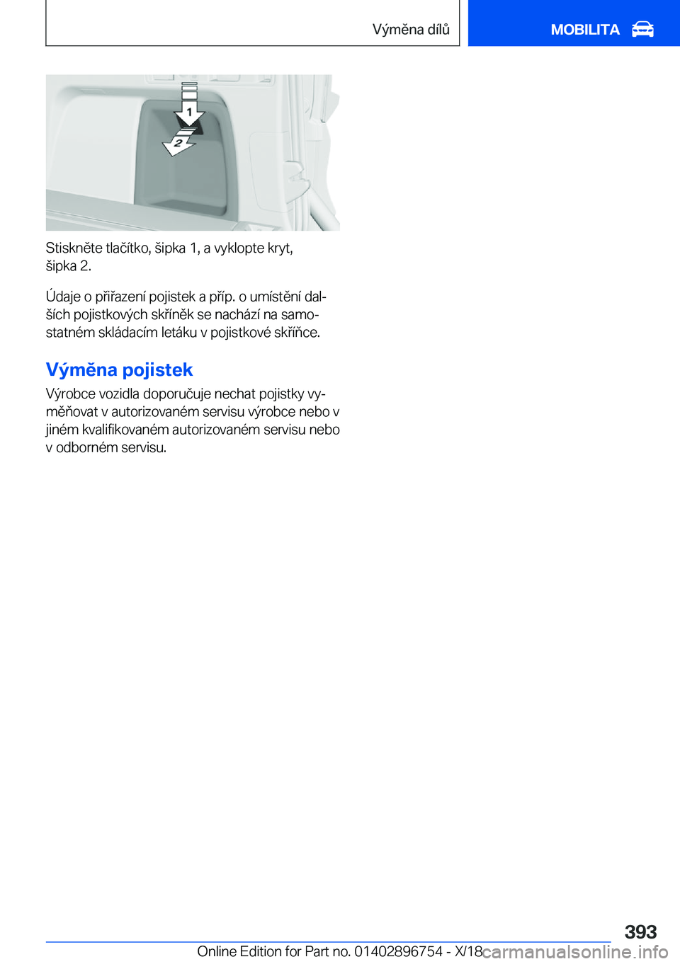 BMW X5 2019  Návod na použití (in Czech) �S�t�i�s�k�n�