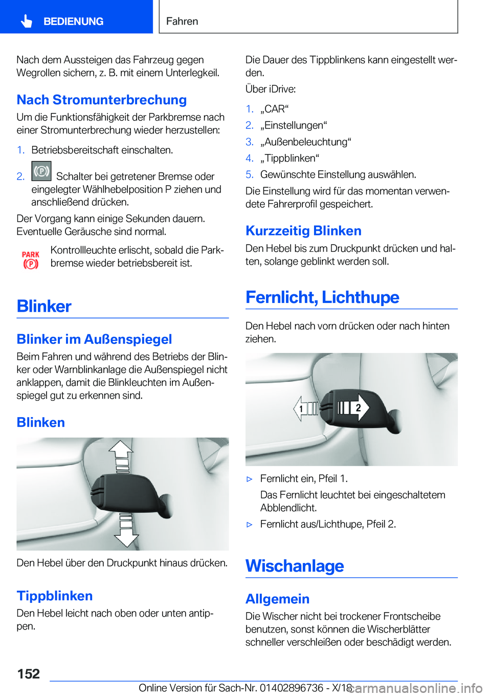 BMW X5 2019  Betriebsanleitungen (in German) �N�a�c�h��d�e�m��A�u�s�s�t�e�i�g�e�n��d�a�s��F�a�h�r�z�e�u�g��g�e�g�e�n
�W�e�g�r�o�l�l�e�n��s�i�c�h�e�r�n�,��z�.��B�.��m�i�t��e�i�n�e�m��U�n�t�e�r�l�e�g�k�e�i�l�.
�N�a�c�h��S�t�r�o�m�u�n�t