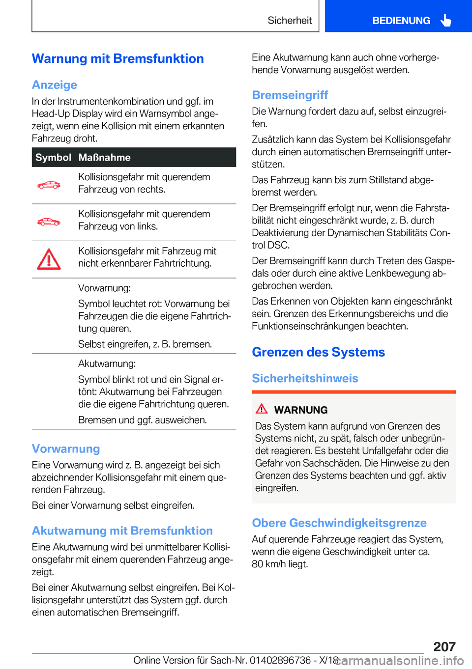 BMW X5 2019  Betriebsanleitungen (in German) �W�a�r�n�u�n�g��m�i�t��B�r�e�m�s�f�u�n�k�t�i�o�n
�A�n�z�e�i�g�e
�I�n��d�e�r��I�n�s�t�r�u�m�e�n�t�e�n�k�o�m�b�i�n�a�t�i�o�n��u�n�d��g�g�f�.��i�m
�H�e�a�d�-�U�p��D�i�s�p�l�a�y��w�i�r�d��e�i�n�