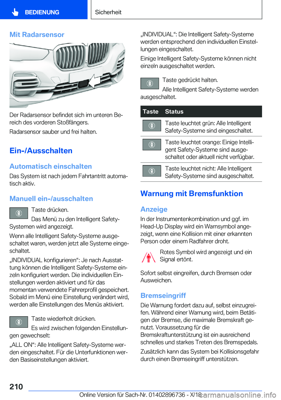 BMW X5 2019  Betriebsanleitungen (in German) �M�i�t��R�a�d�a�r�s�e�n�s�o�r
�D�e�r��R�a�d�a�r�s�e�n�s�o�r��b�e�f�i�n�d�e�t��s�i�c�h��i�m��u�n�t�e�r�e�n��B�ej
�r�e�i�c�h��d�e�s��v�o�r�d�e�r�e�n��S�t�o�