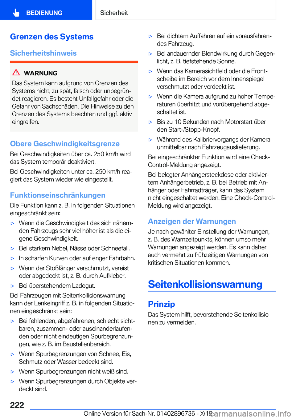 BMW X5 2019  Betriebsanleitungen (in German) �G�r�e�n�z�e�n��d�e�s��S�y�s�t�e�m�s�S�i�c�h�e�r�h�e�i�t�s�h�i�n�w�e�i�s
�W�A�R�N�U�N�G
�D�a�s��S�y�s�t�e�m��k�a�n�n��a�u�f�g�r�u�n�d��v�o�n��G�r�e�n�z�e�n��d�e�s
�S�y�s�t�e�m�s��n�i�c�h�t�,�