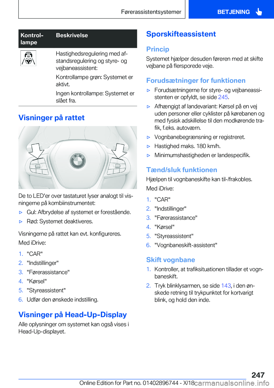 BMW X5 2019  InstruktionsbØger (in Danish) �K�o�n�t�r�o�lj
�l�a�m�p�e�B�e�s�k�r�i�v�e�l�s�e�H�a�s�t�i�g�h�e�d�s�r�e�g�u�l�e�r�i�n�g��m�e�d��a�fj
�s�t�a�n�d�s�r�e�g�u�l�e�r�i�n�g��o�g��s�t�y�r�e�-��o�g
�v�e�j�b�a�n�e�a�s�s�i�s�t�e�n�t�:
