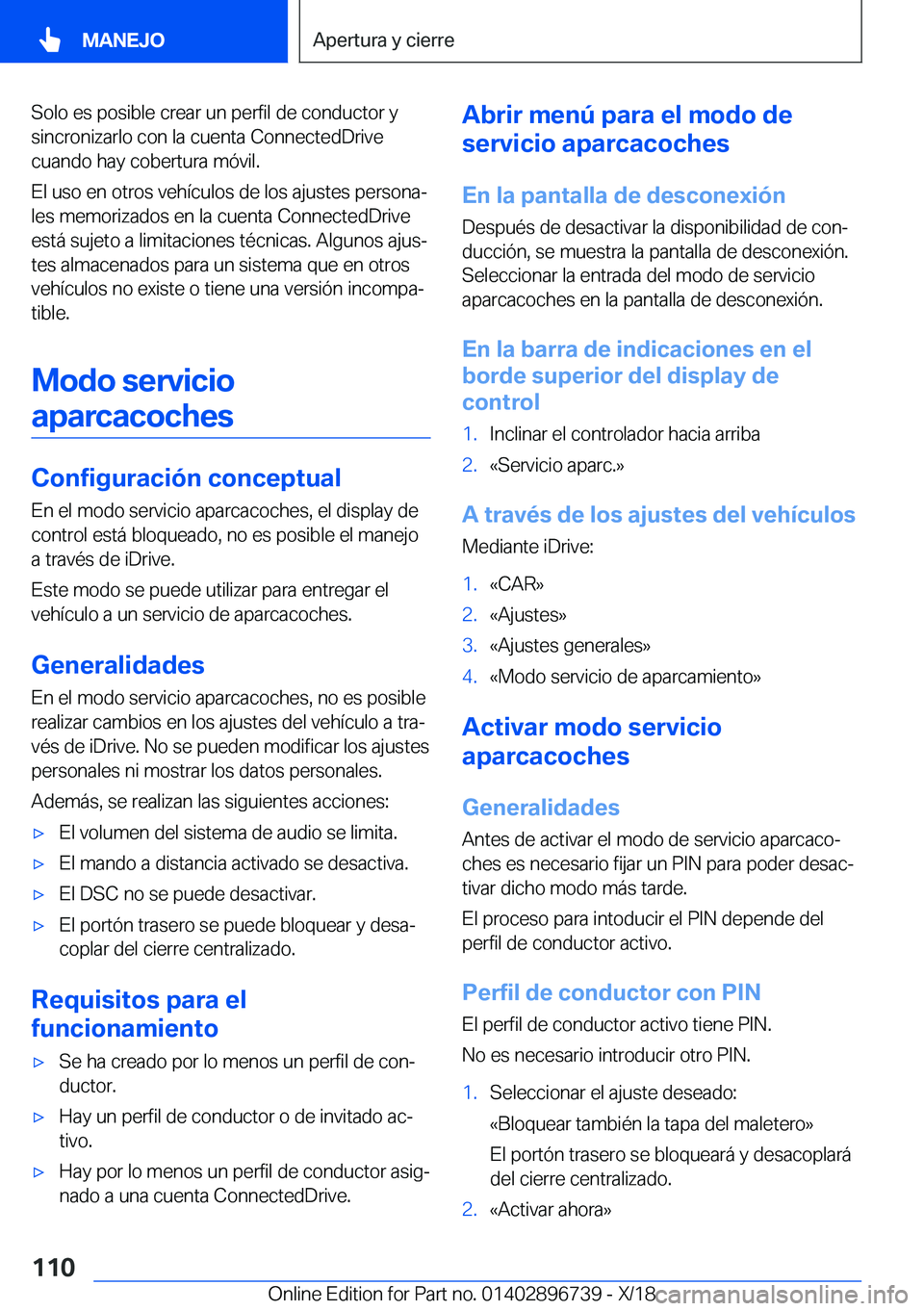 BMW X5 2019  Manuales de Empleo (in Spanish) �S�o�l�o��e�s��p�o�s�i�b�l�e��c�r�e�a�r��u�n��p�e�r�f�i�l��d�e��c�o�n�d�u�c�t�o�r��y
�s�i�n�c�r�o�n�i�z�a�r�l�o��c�o�n��l�a��c�u�e�n�t�a��C�o�n�n�e�c�t�e�d�D�r�i�v�e
�c�u�a�n�d�o��h�a�y�