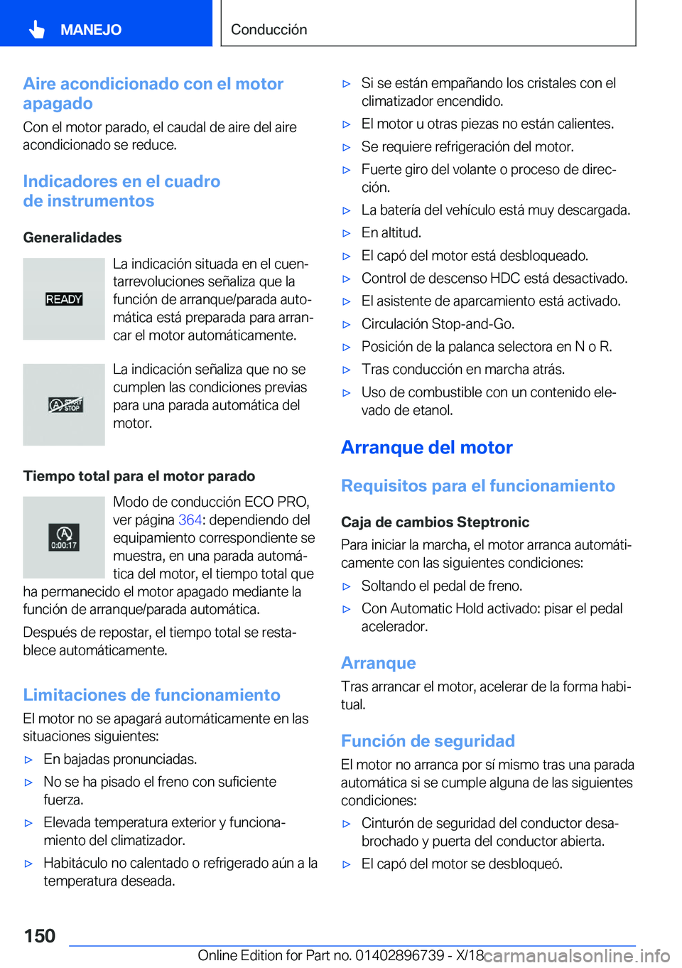 BMW X5 2019  Manuales de Empleo (in Spanish) �A�i�r�e��a�c�o�n�d�i�c�i�o�n�a�d�o��c�o�n��e�l��m�o�t�o�r
�a�p�a�g�a�d�o
�C�o�n��e�l��m�o�t�o�r��p�a�r�a�d�o�,��e�l��c�a�u�d�a�l��d�e��a�i�r�e��d�e�l��a�i�r�e
�a�c�o�n�d�i�c�i�o�n�a�d�o�