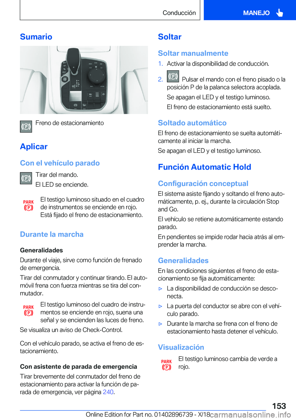 BMW X5 2019  Manuales de Empleo (in Spanish) �S�u�m�a�r�i�o
�F�r�e�n�o��d�e��e�s�t�a�c�i�o�n�a�m�i�e�n�t�o
�A�p�l�i�c�a�r
�C�o�n��e�l��v�e�h�