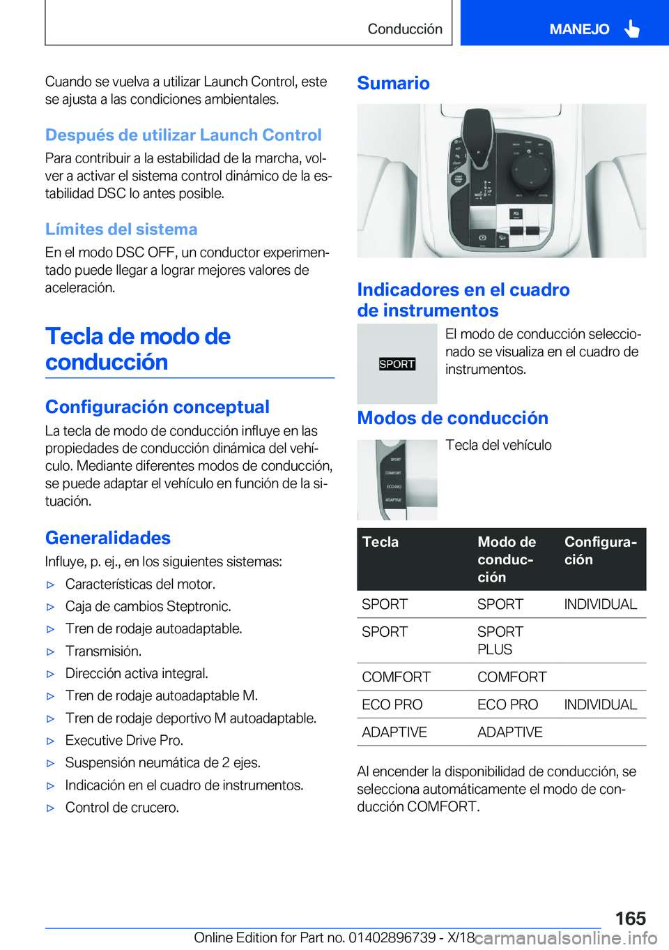 BMW X5 2019  Manuales de Empleo (in Spanish) �C�u�a�n�d�o��s�e��v�u�e�l�v�a��a��u�t�i�l�i�z�a�r��L�a�u�n�c�h��C�o�n�t�r�o�l�,��e�s�t�e�s�e��a�j�u�s�t�a��a��l�a�s��c�o�n�d�i�c�i�o�n�e�s��a�m�b�i�e�n�t�a�l�e�s�.
�D�e�s�p�u�