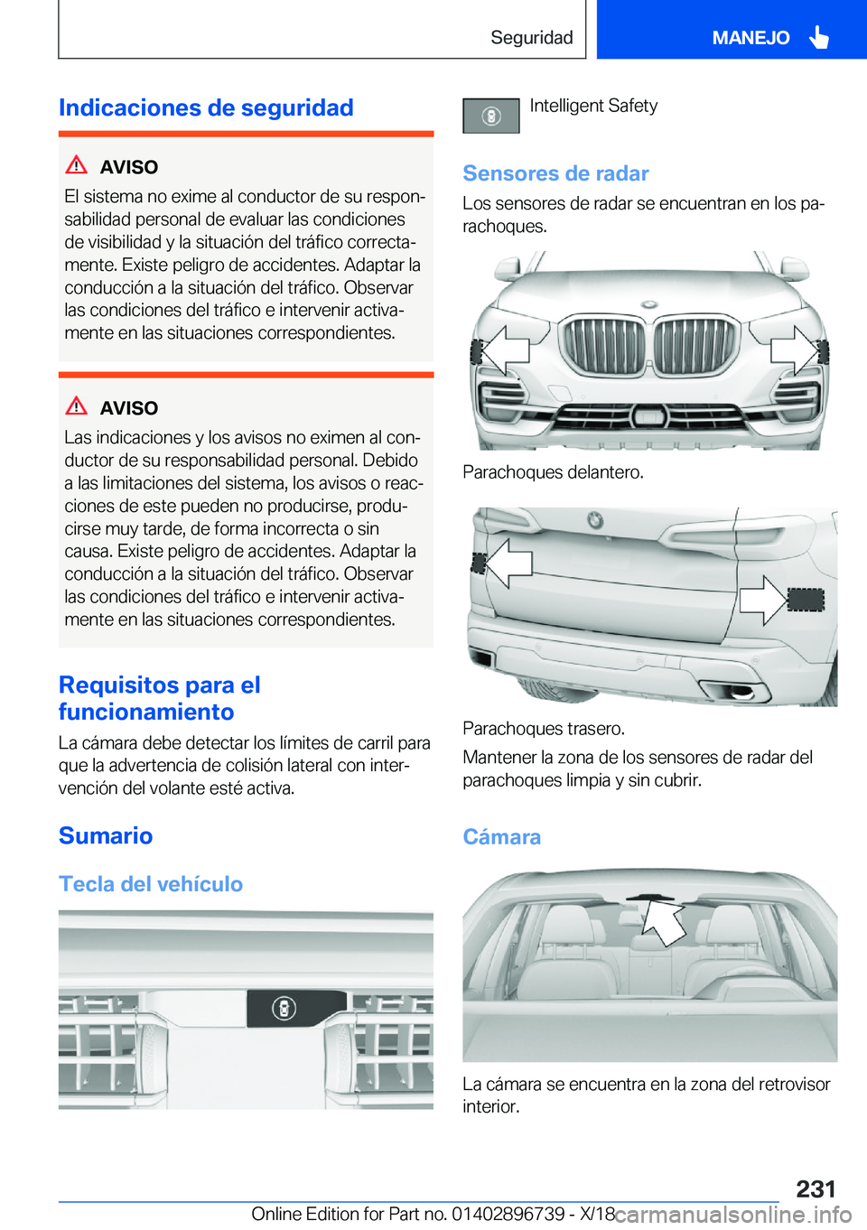BMW X5 2019  Manuales de Empleo (in Spanish) �I�n�d�i�c�a�c�i�o�n�e�s��d�e��s�e�g�u�r�i�d�a�d
�A�V�I�S�O
�E�l��s�i�s�t�e�m�a��n�o��e�x�i�m�e��a�l��c�o�n�d�u�c�t�o�r��d�e��s�u��r�e�s�p�o�nª
�s�a�b�i�l�i�d�a�d��p�e�r�s�o�n�a�l��d�e�