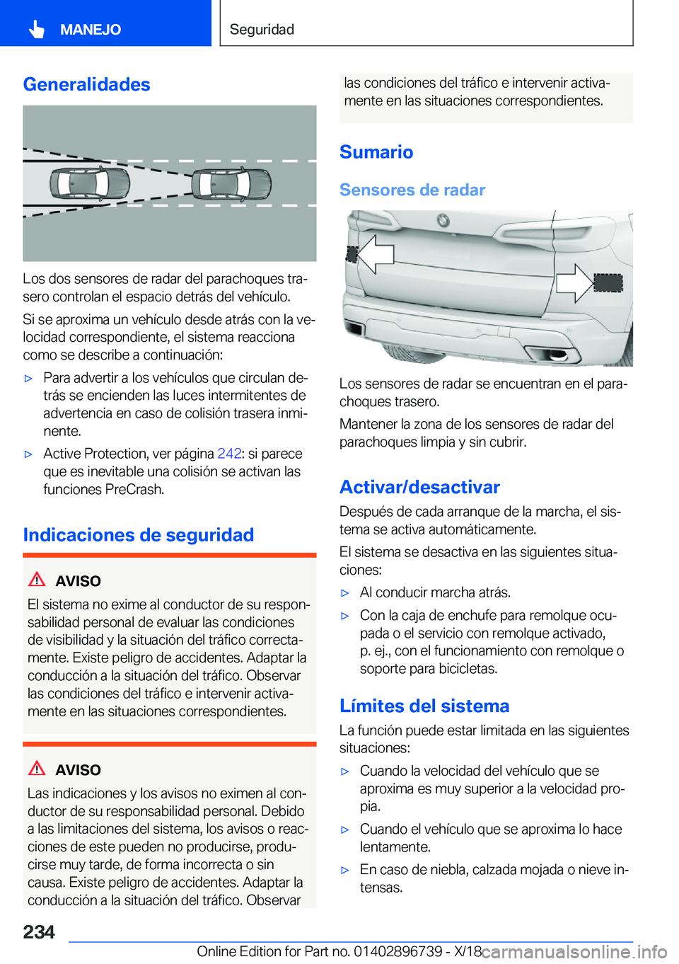 BMW X5 2019  Manuales de Empleo (in Spanish) �G�e�n�e�r�a�l�i�d�a�d�e�s
�L�o�s��d�o�s��s�e�n�s�o�r�e�s��d�e��r�a�d�a�r��d�e�l��p�a�r�a�c�h�o�q�u�e�s��t�r�aª
�s�e�r�o��c�o�n�t�r�o�l�a�n��e�l��e�s�p�a�c�i�o��d�e�t�r�