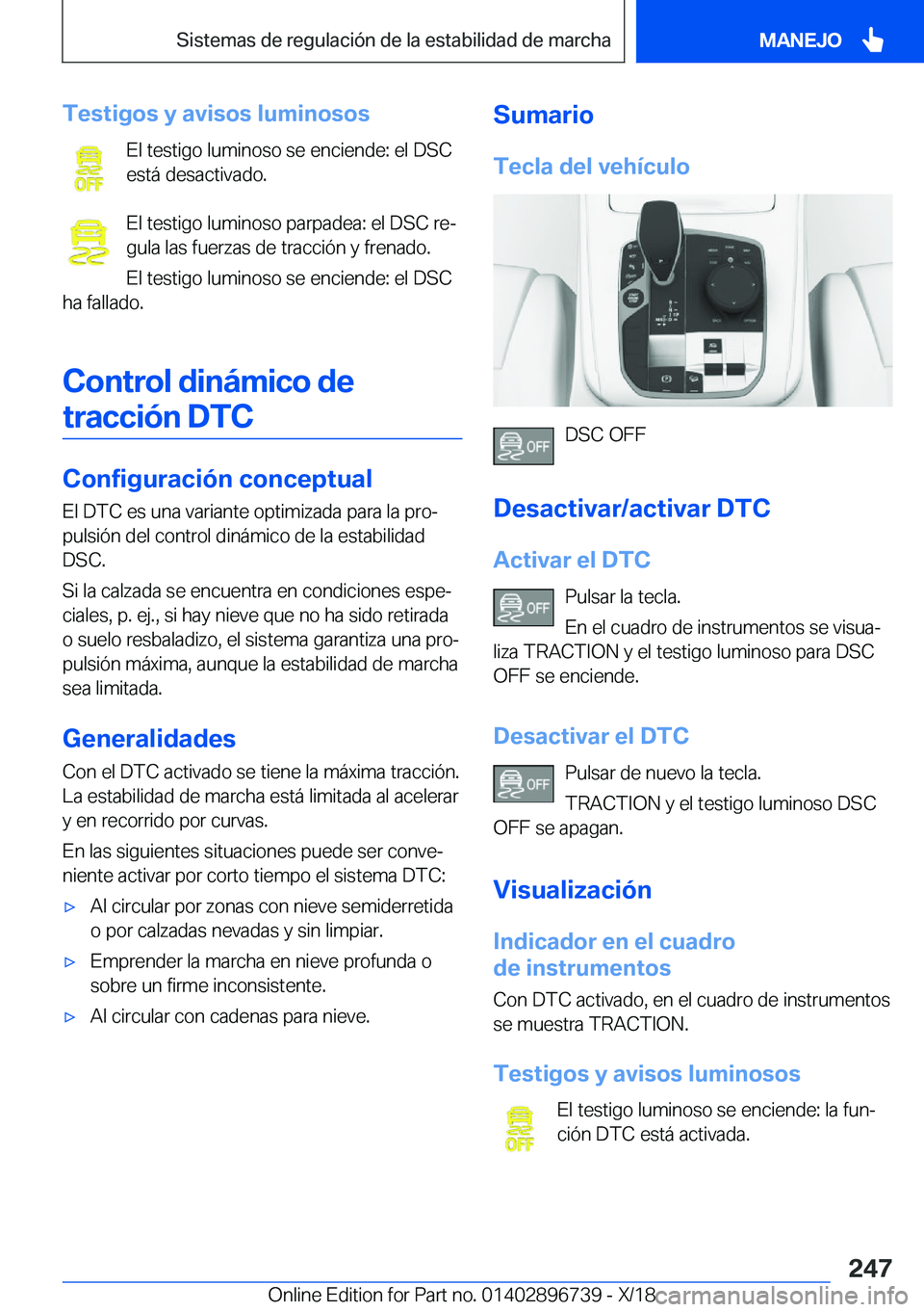 BMW X5 2019  Manuales de Empleo (in Spanish) �T�e�s�t�i�g�o�s��y��a�v�i�s�o�s��l�u�m�i�n�o�s�o�s�E�l��t�e�s�t�i�g�o��l�u�m�i�n�o�s�o��s�e��e�n�c�i�e�n�d�e�:��e�l��D�S�C
�e�s�t�