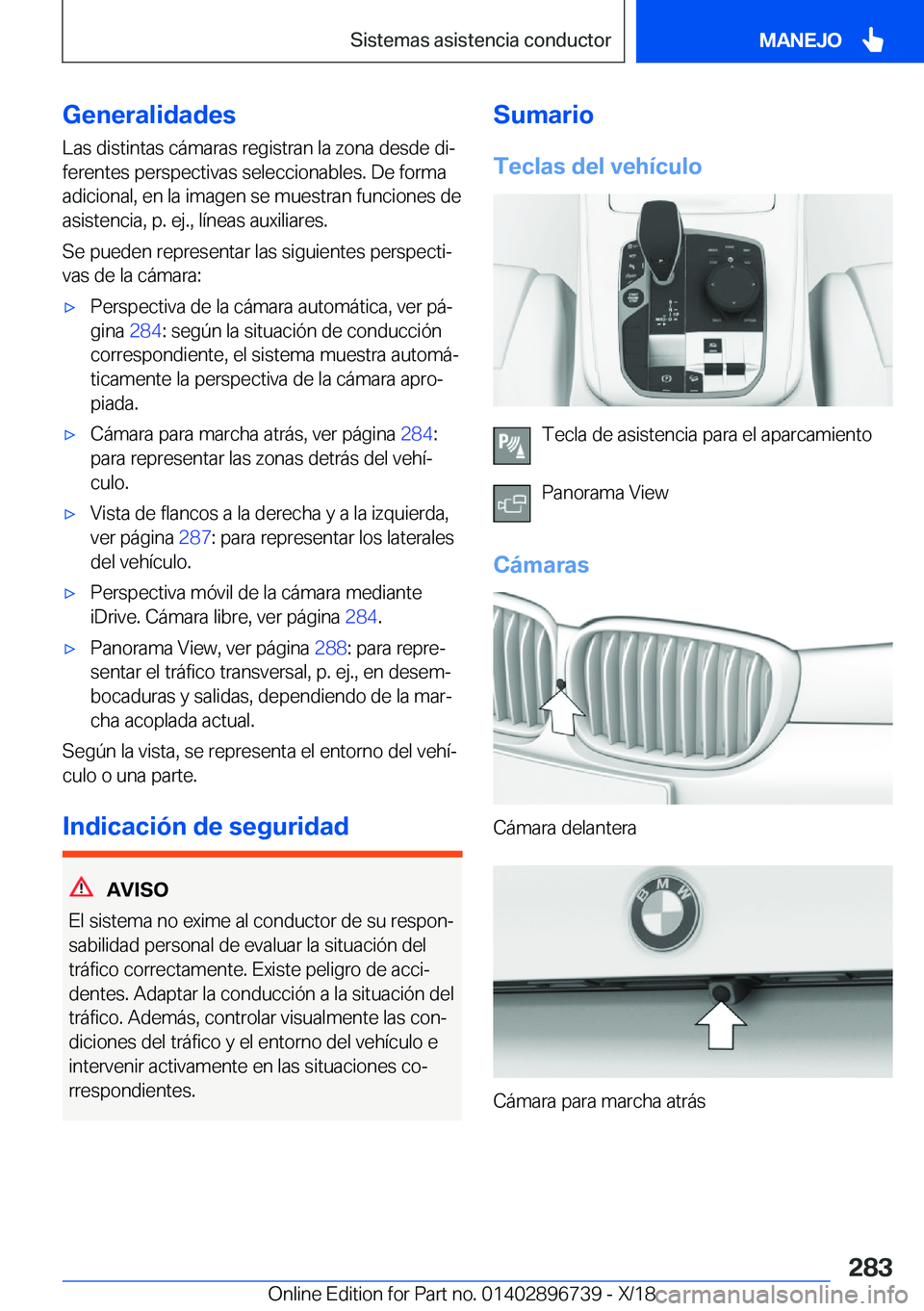 BMW X5 2019  Manuales de Empleo (in Spanish) �G�e�n�e�r�a�l�i�d�a�d�e�s
�L�a�s��d�i�s�t�i�n�t�a�s��c�